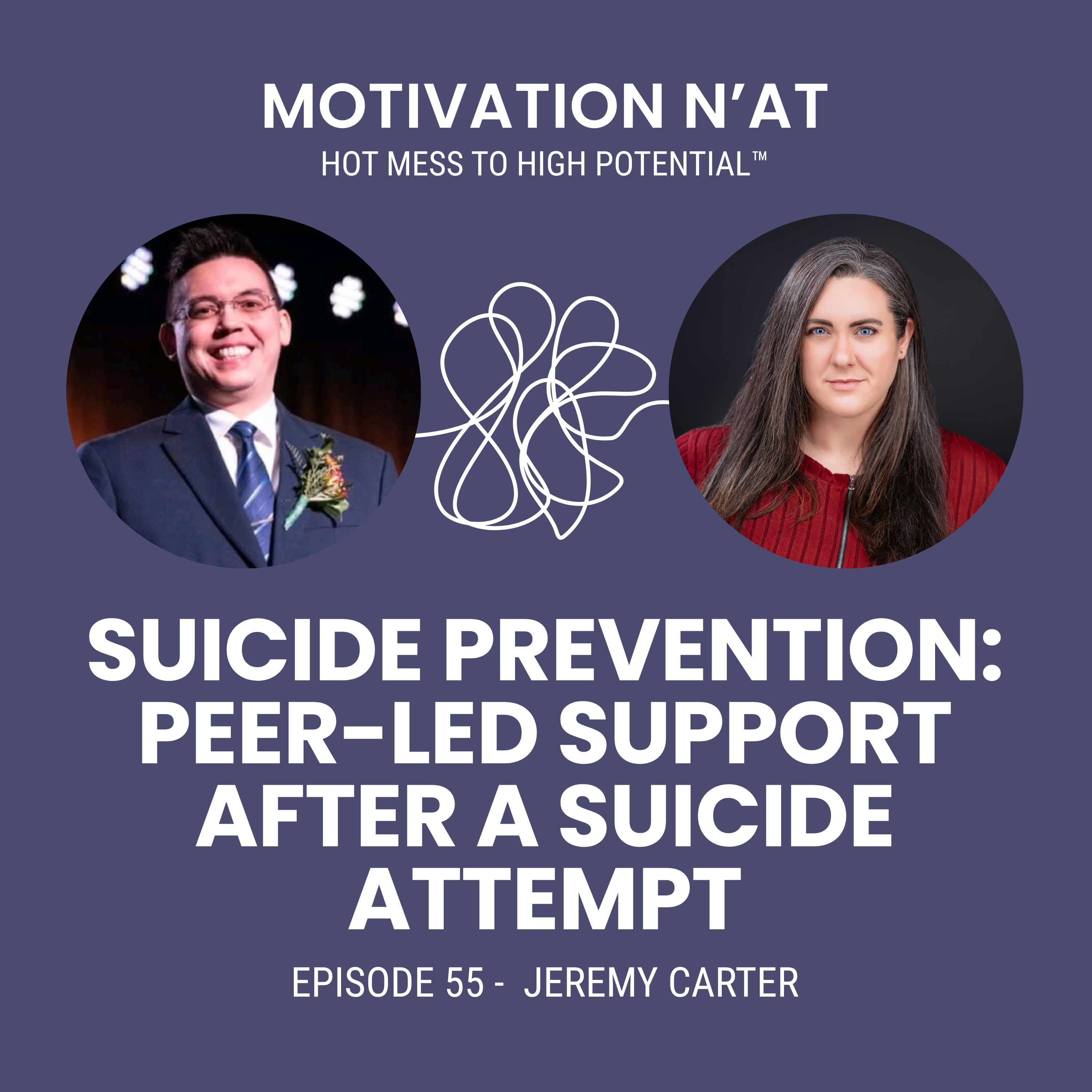 Suicide Prevention: Peer-Led Support After a Suicide Attempt | Guest - Jeremy Carter episode artwork