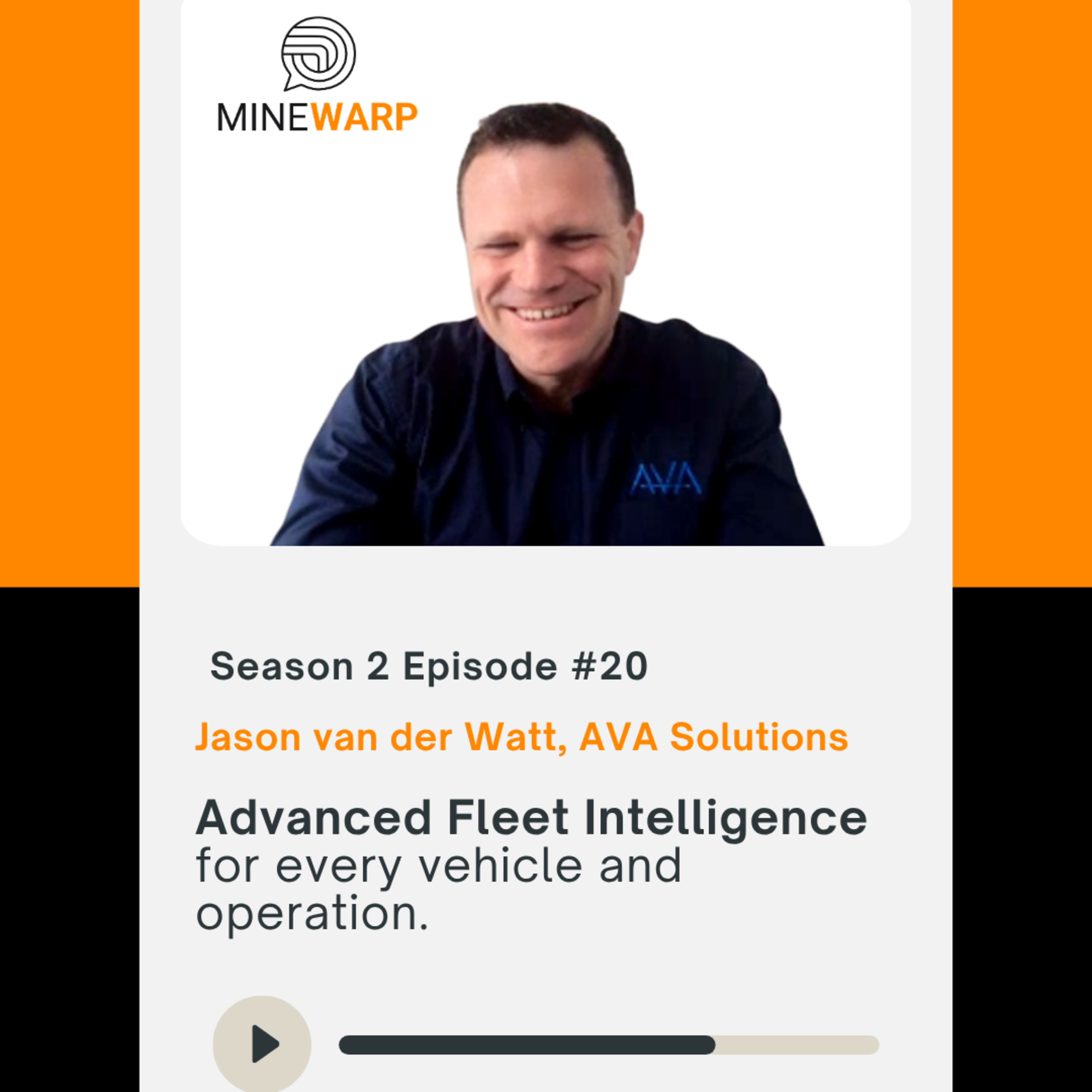S2E20 Jason van der Watt at AVA Solutions: Advanced Fleet Intelligence for every vehicle and operation episode artwork