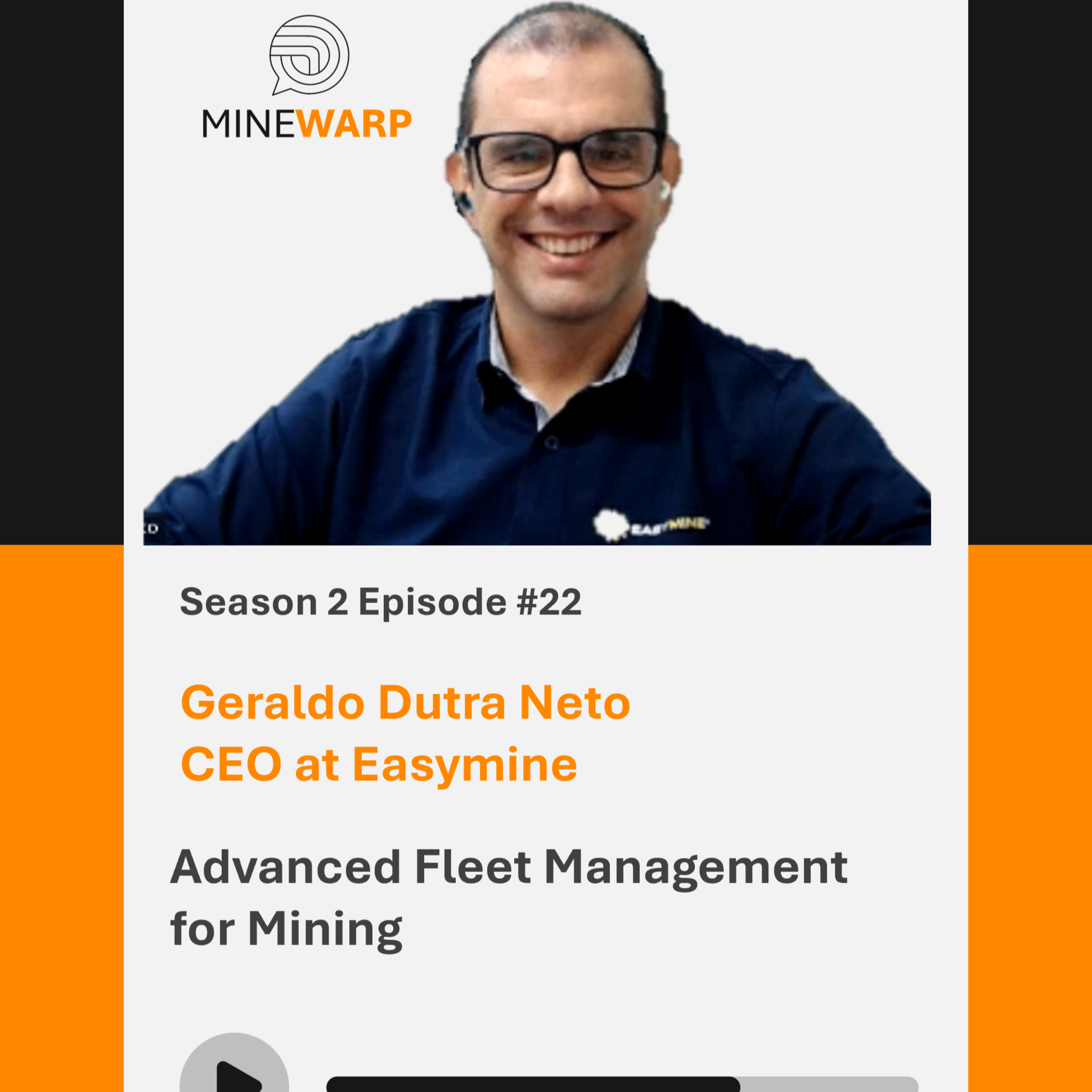 S2E22 Geraldo Dutra Neto: Building Easymine - Two Decades of Mining Technology Innovation in Brazil