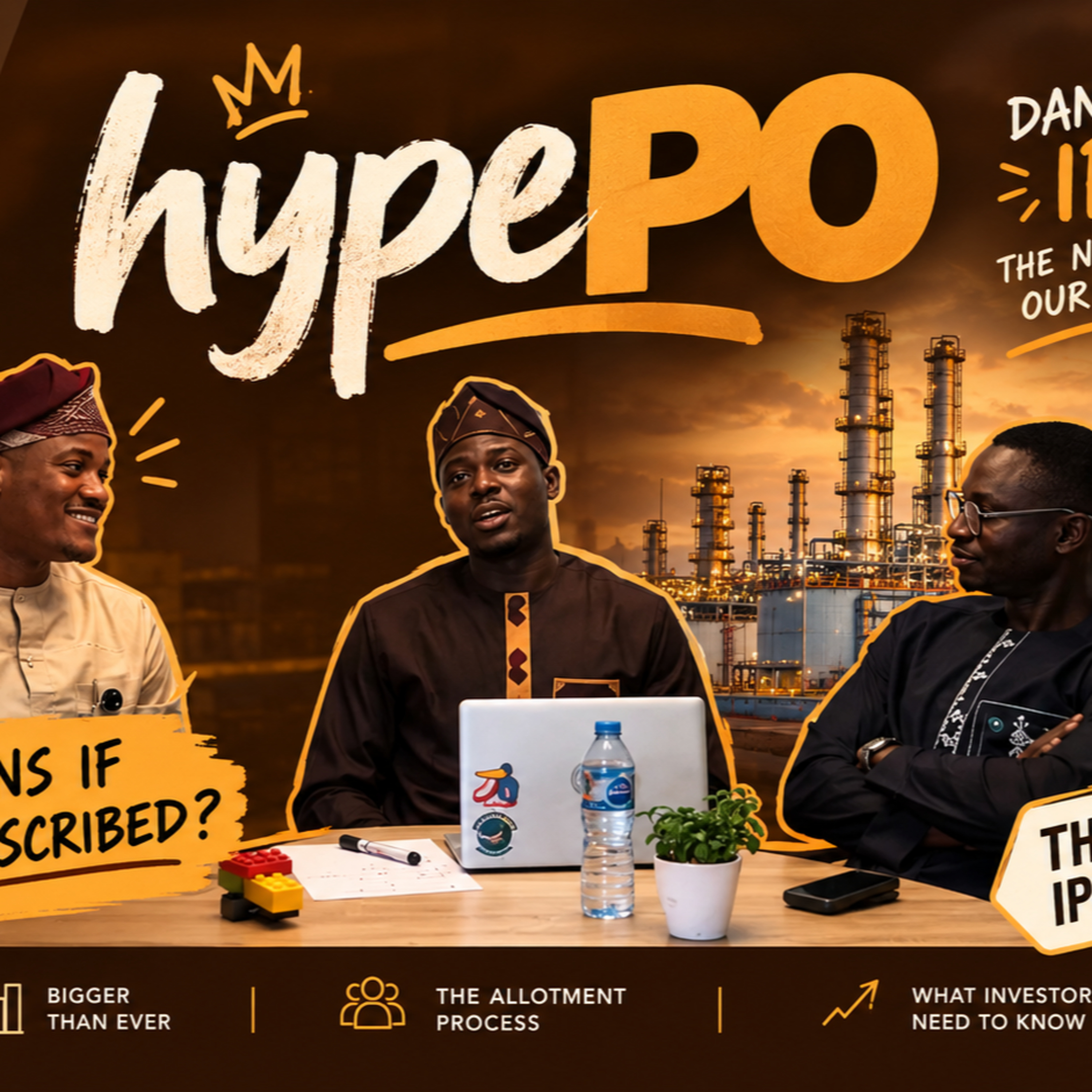 Our take on the Dangote Refinery ‘hypePO’