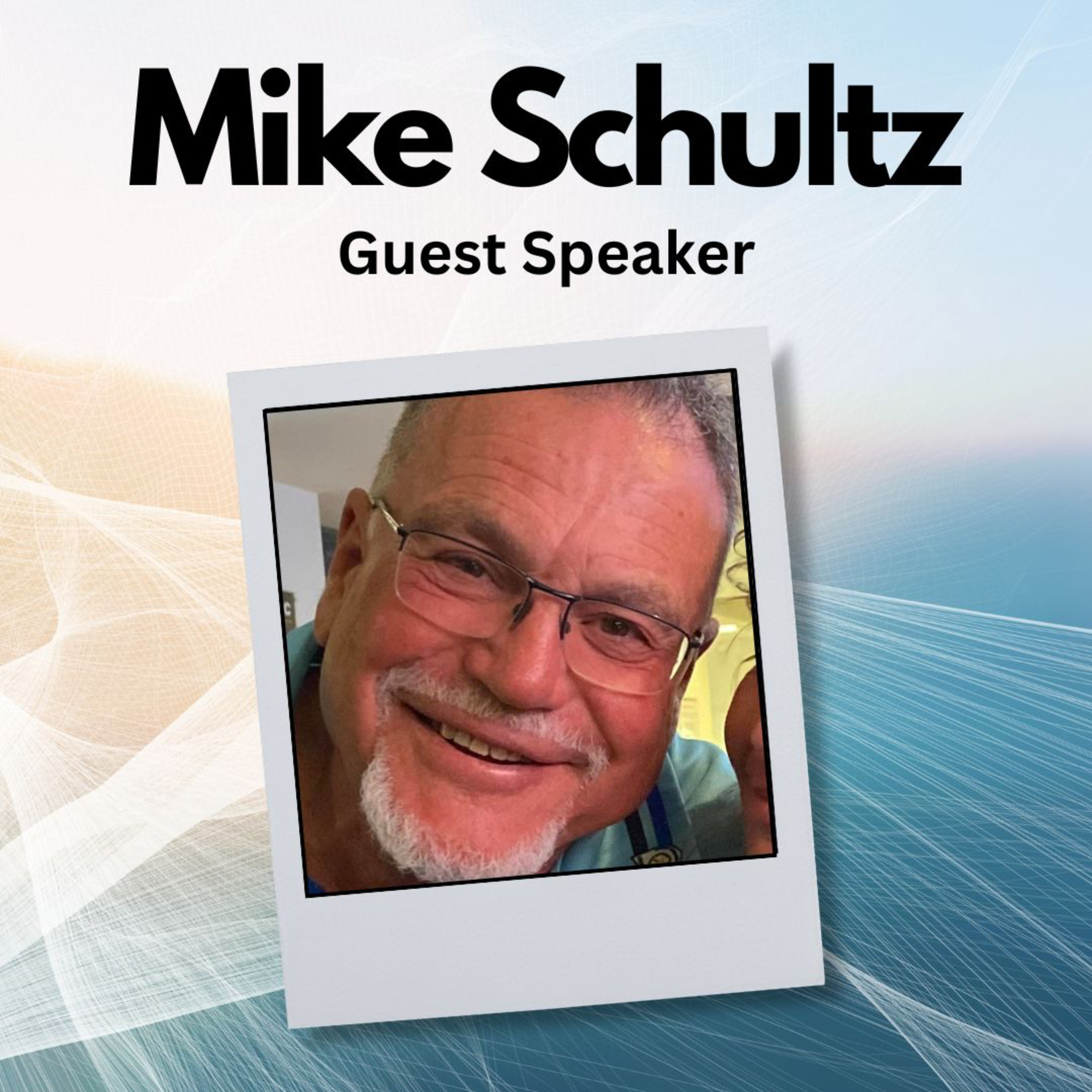 Michael Schultz - Guest Speaker episode artwork