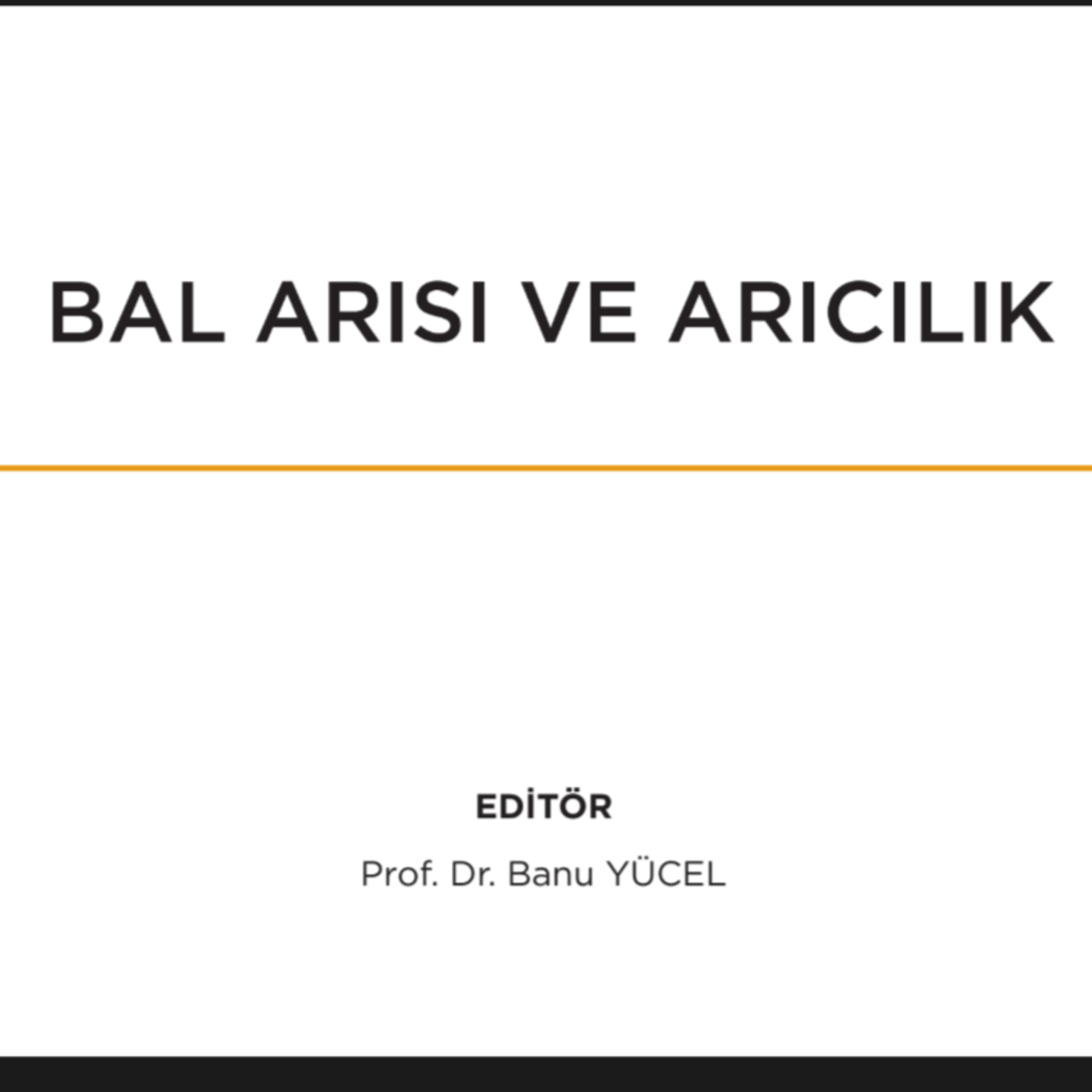 Bal Arısı ve Arıcılık