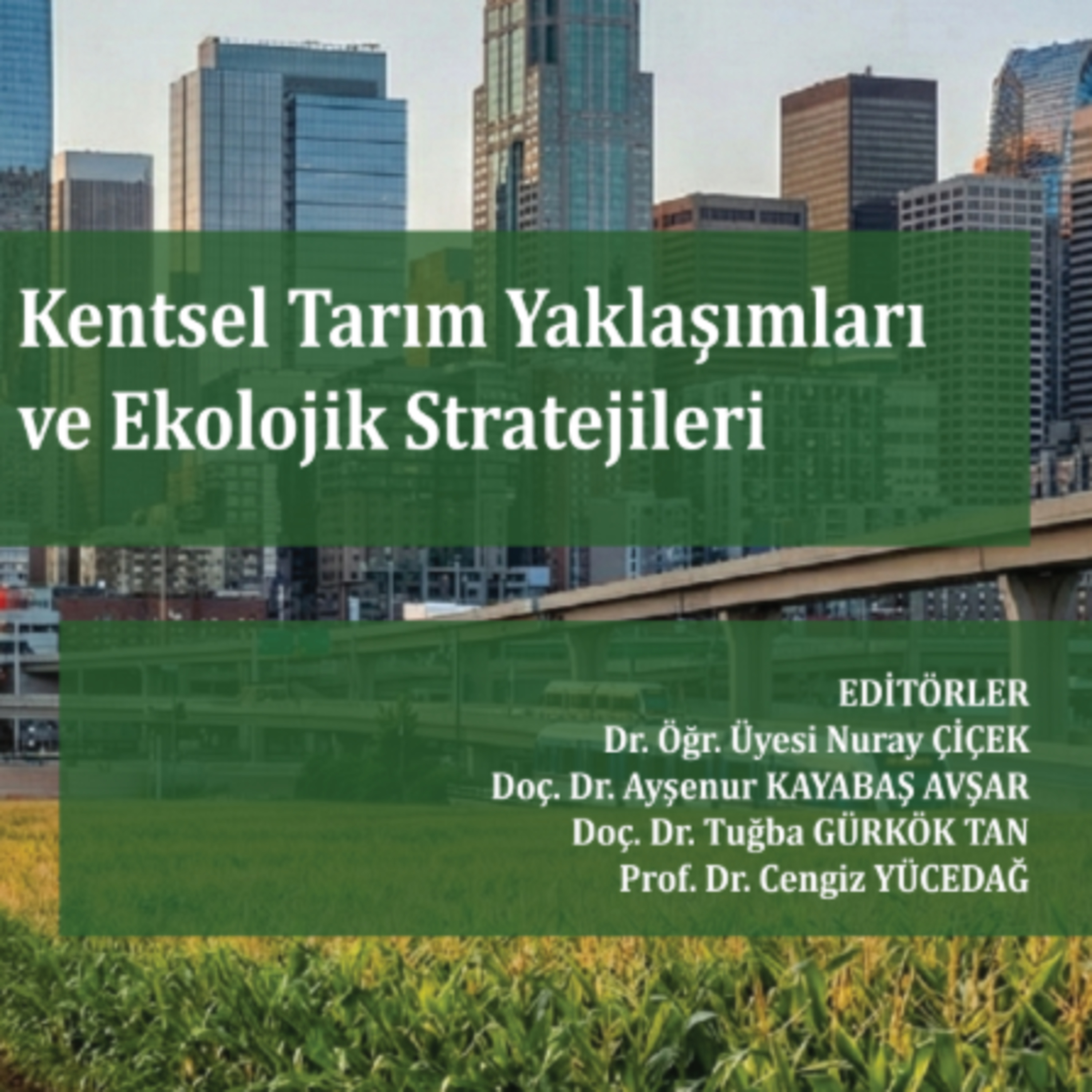 Kentsel Tarım Yaklaşımları ve Ekolojik Stratejileri