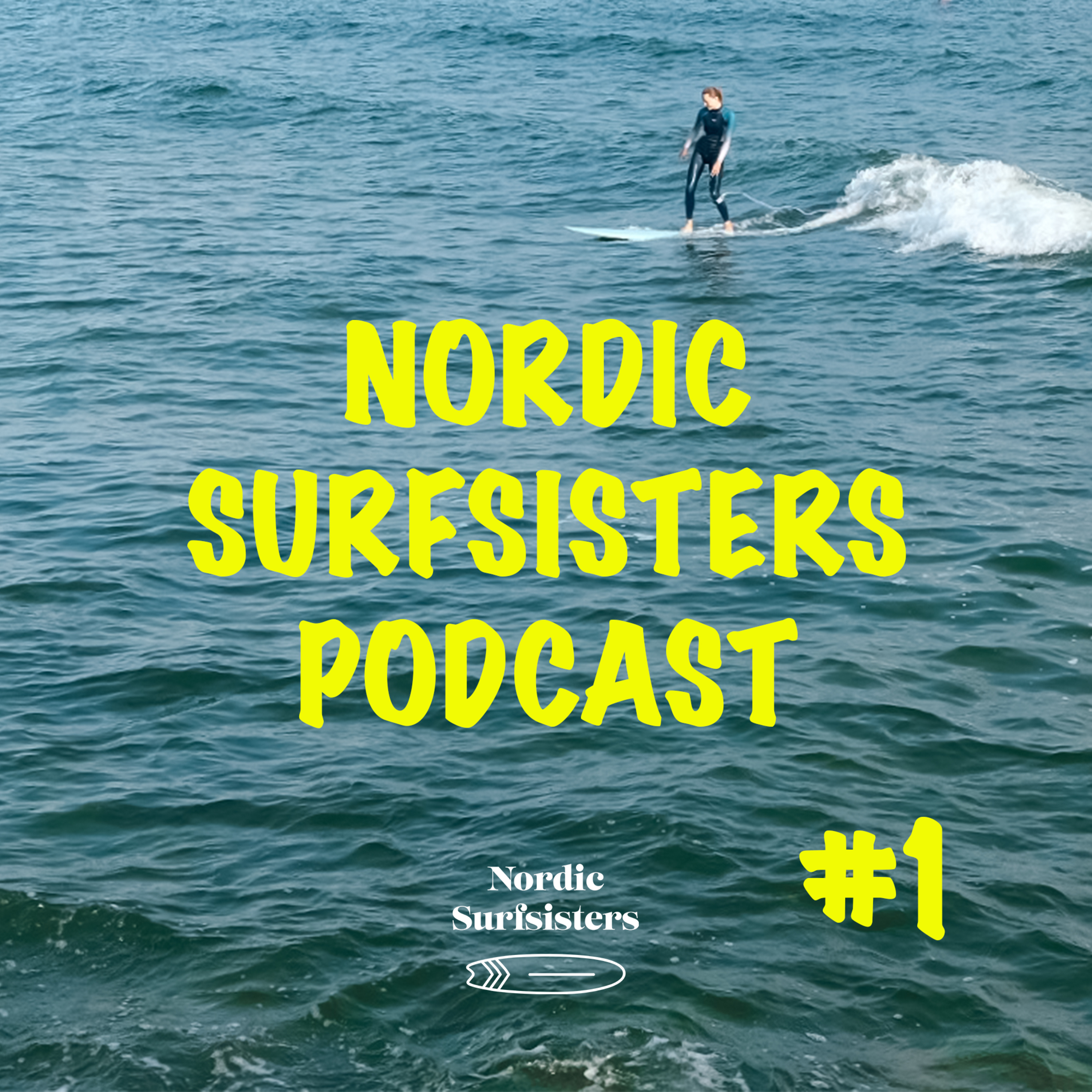 #1 Nordic Surfsisters Podcast by Annelis Rum and Liisi Voolaid episode artwork