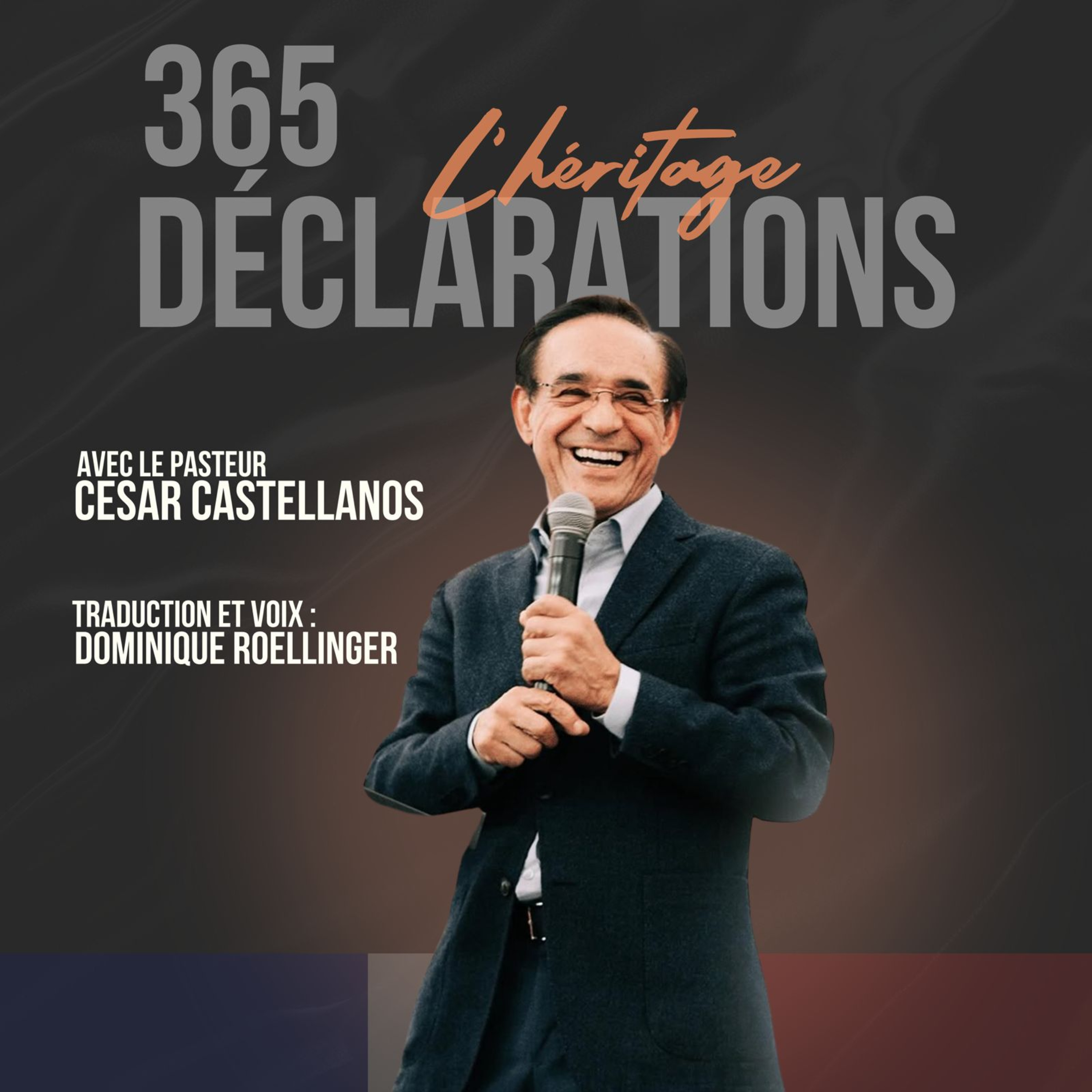 365 DÉCLARATIONS du Pasteur César CASTELLANOS