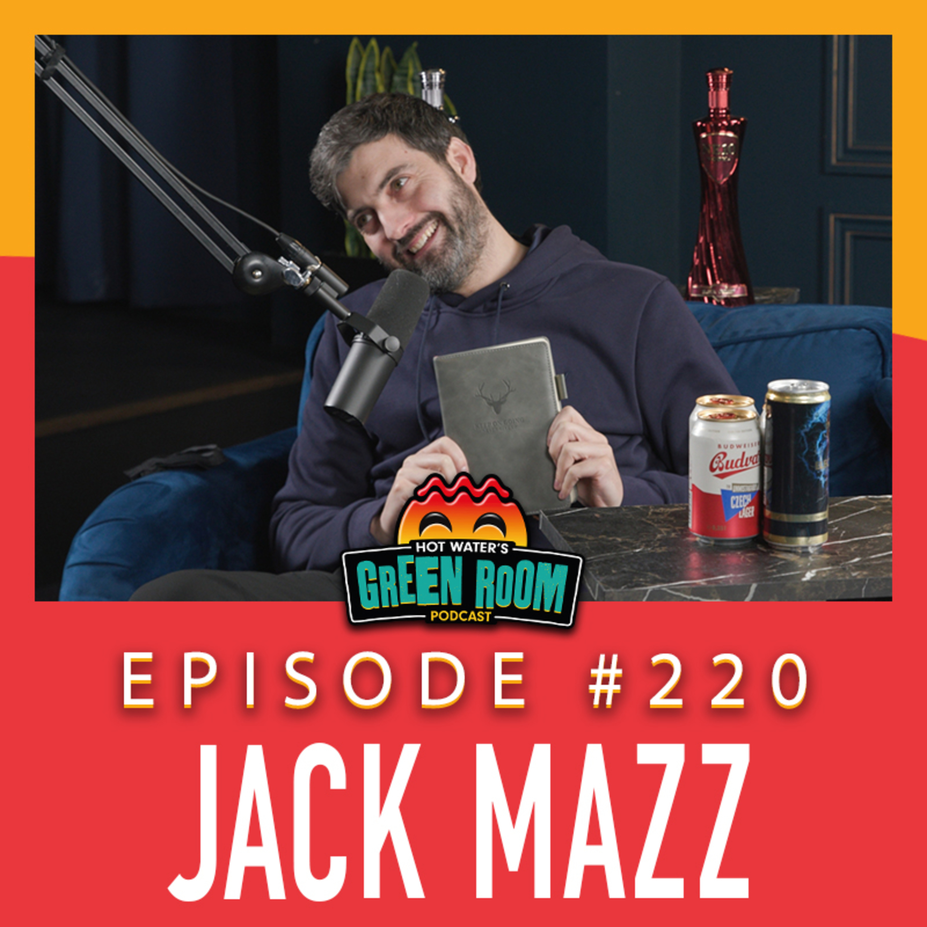 #220 - With Jack Mazz - Hot Water’s Green Room w/Tony & Jamie