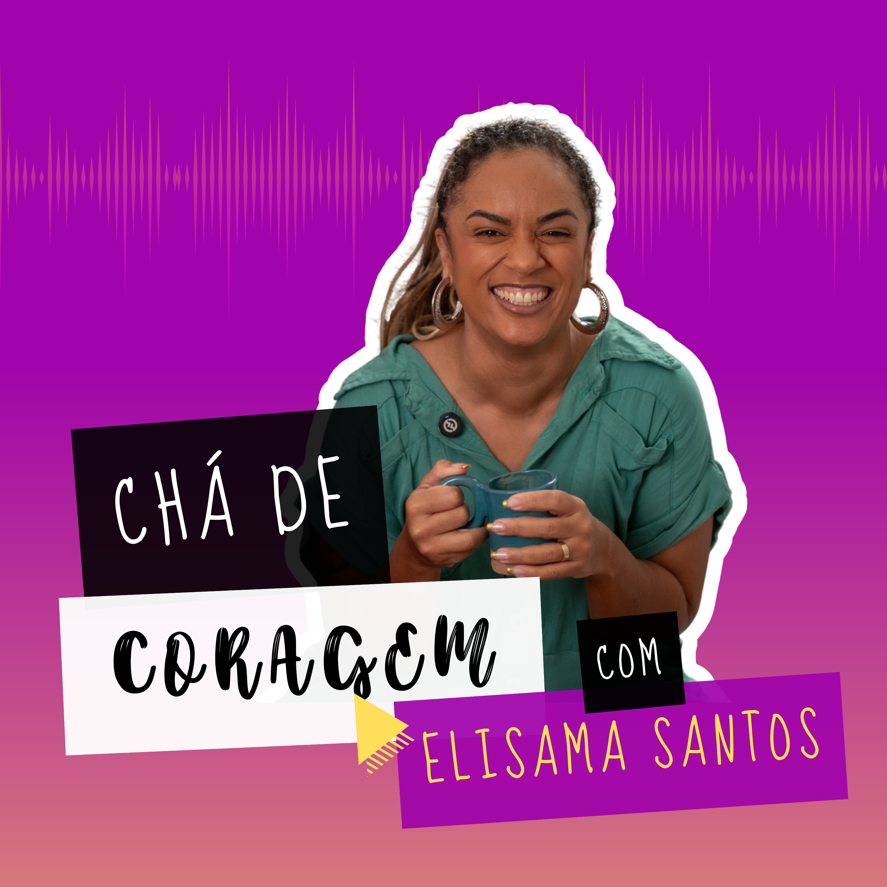 Ep. 13 - MEDO OU INTUIÇÃO, É POSSÍVEL DISTINGUIR? Chá de coragem com Elisama Santos episode artwork