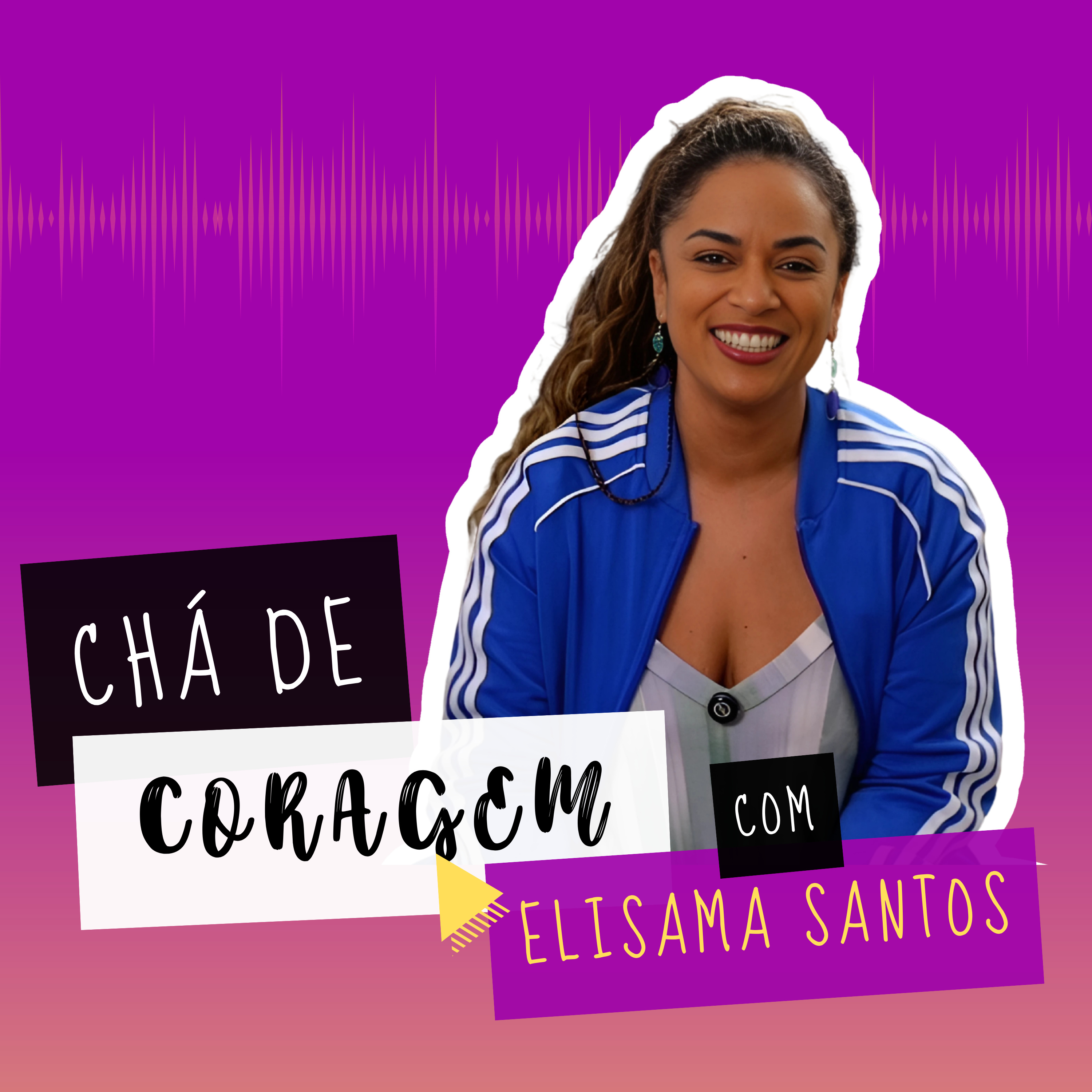 Ep. 24 - SER MÃE É UMA ESCOLHA? Chá de Coragem com Elisama Santos episode artwork