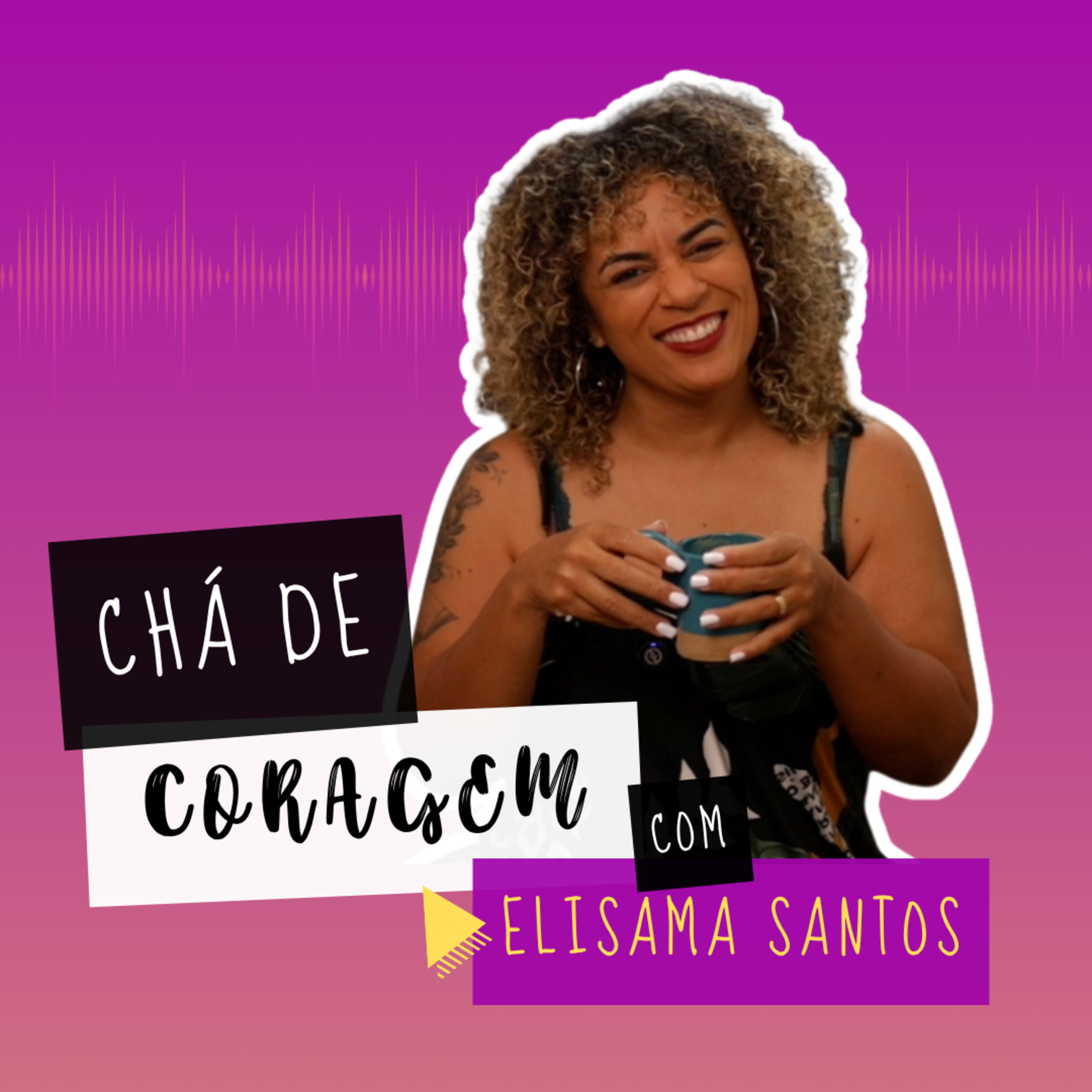Ep.30 - "O PAI PERFEITO É UM MARIDO ABUSIVO." COMO LIDAR? Chá de Coragem com Elisama Santos  episode artwork
