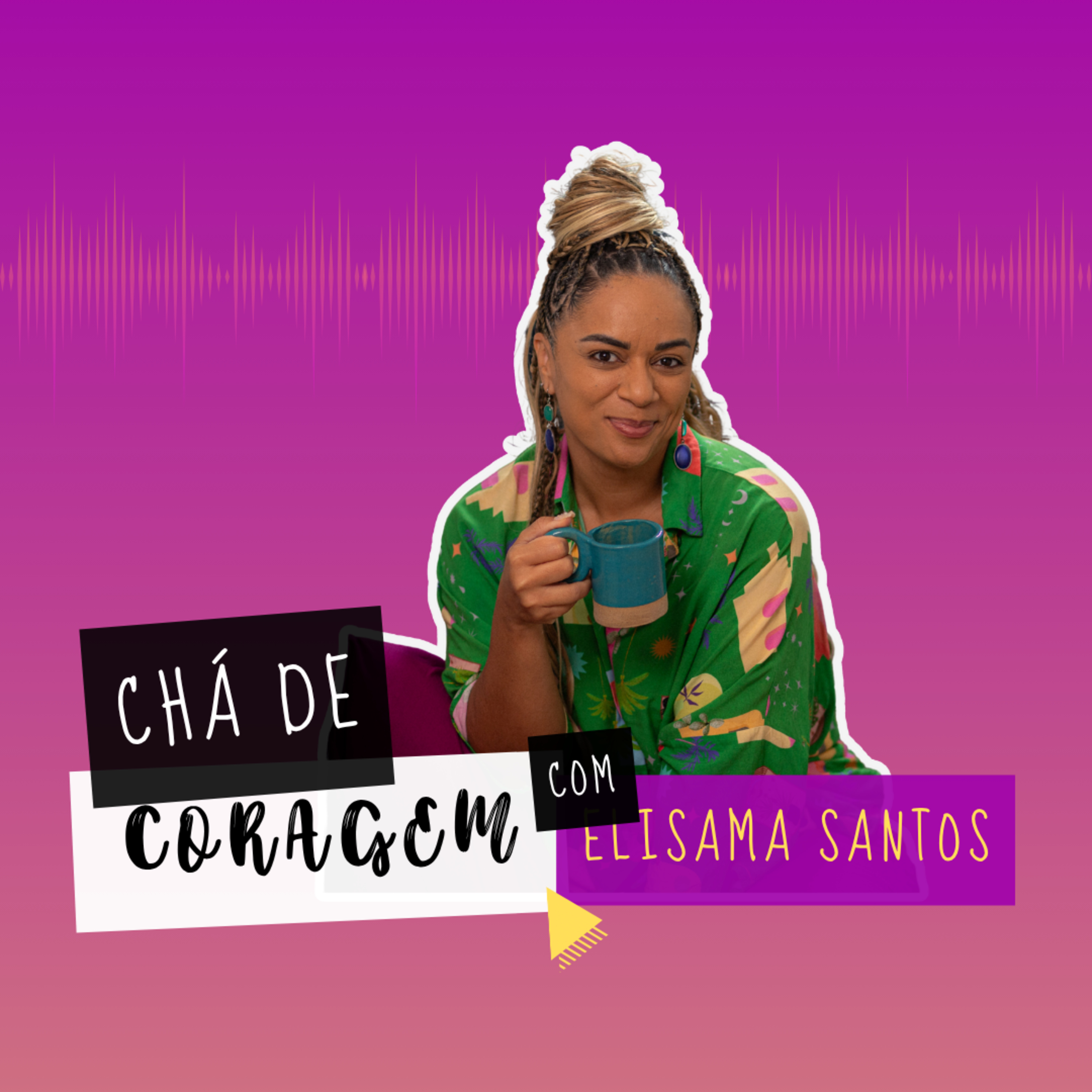 Ep. 39 - O FARDO DE NÃO SER O FILHO SONHADO, Chá de Coragem com Elisama Santos episode artwork