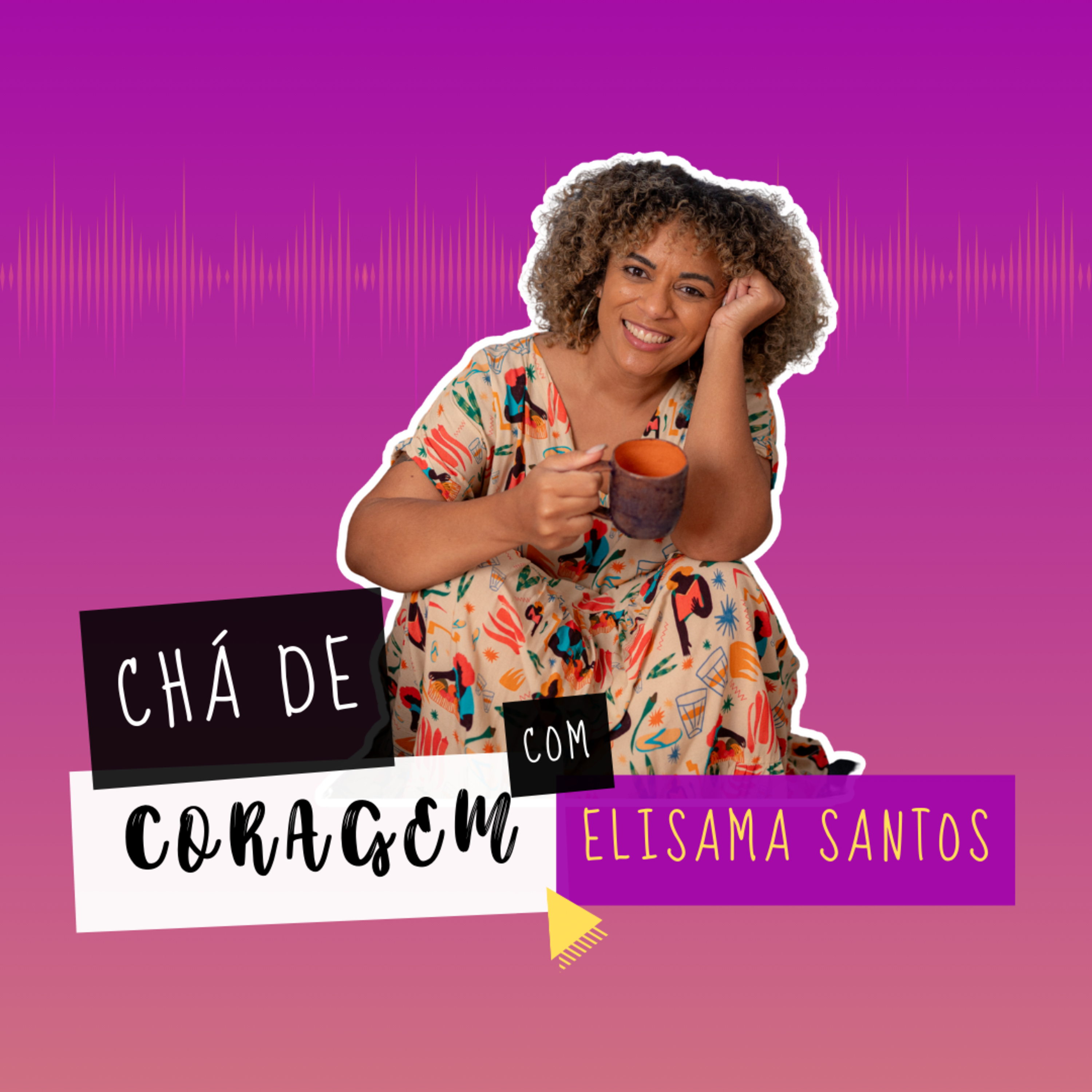 Ep 49 - DÓI ACEITAR O QUE NÃO PODEMOS CONTROLAR. Chá de Coragem com Elisama Santos episode artwork