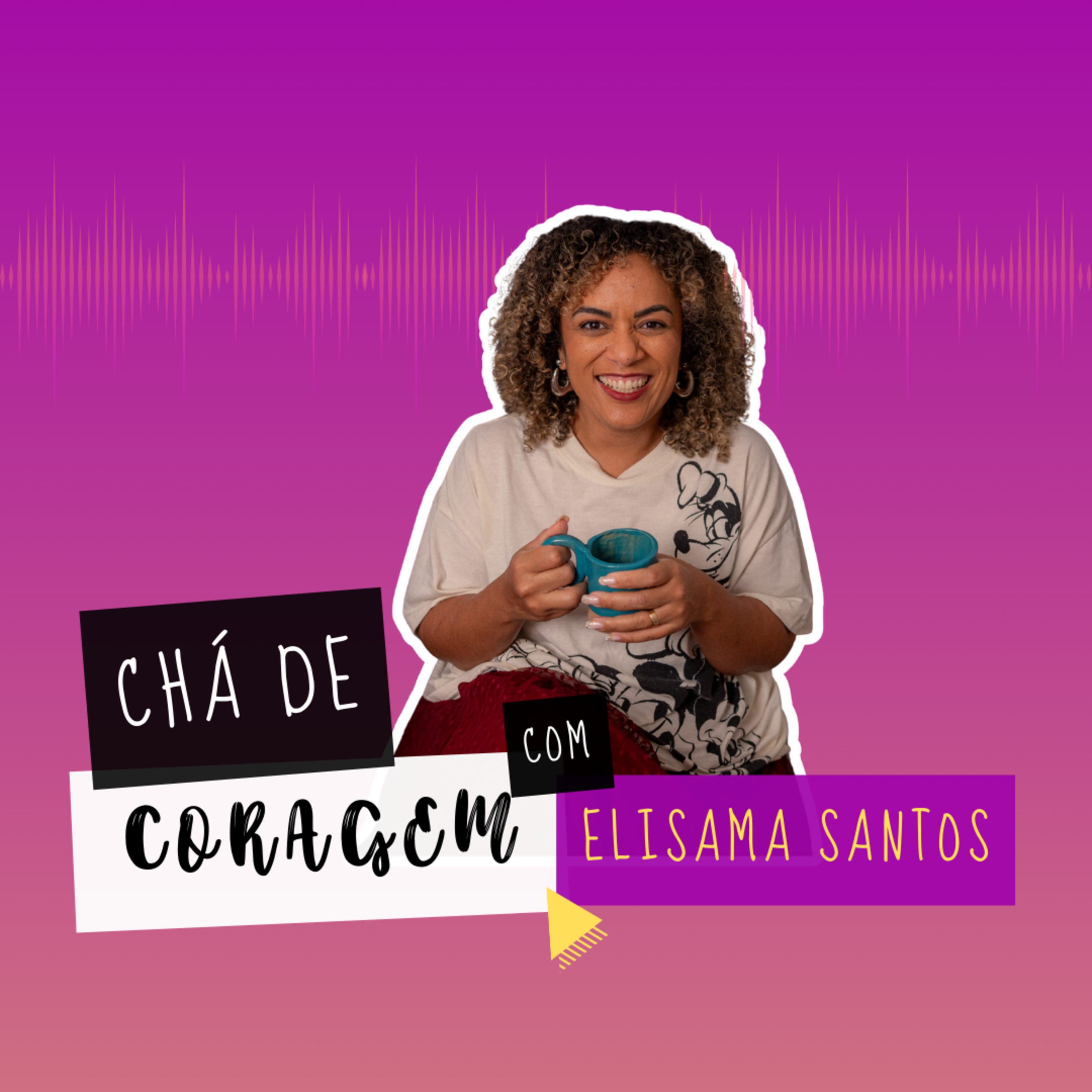 Ep. 56 - QUE FALTA A SUA INVEJA ESTÁ APONTANDO?, Chá de Coragem com Elisama Santos episode artwork