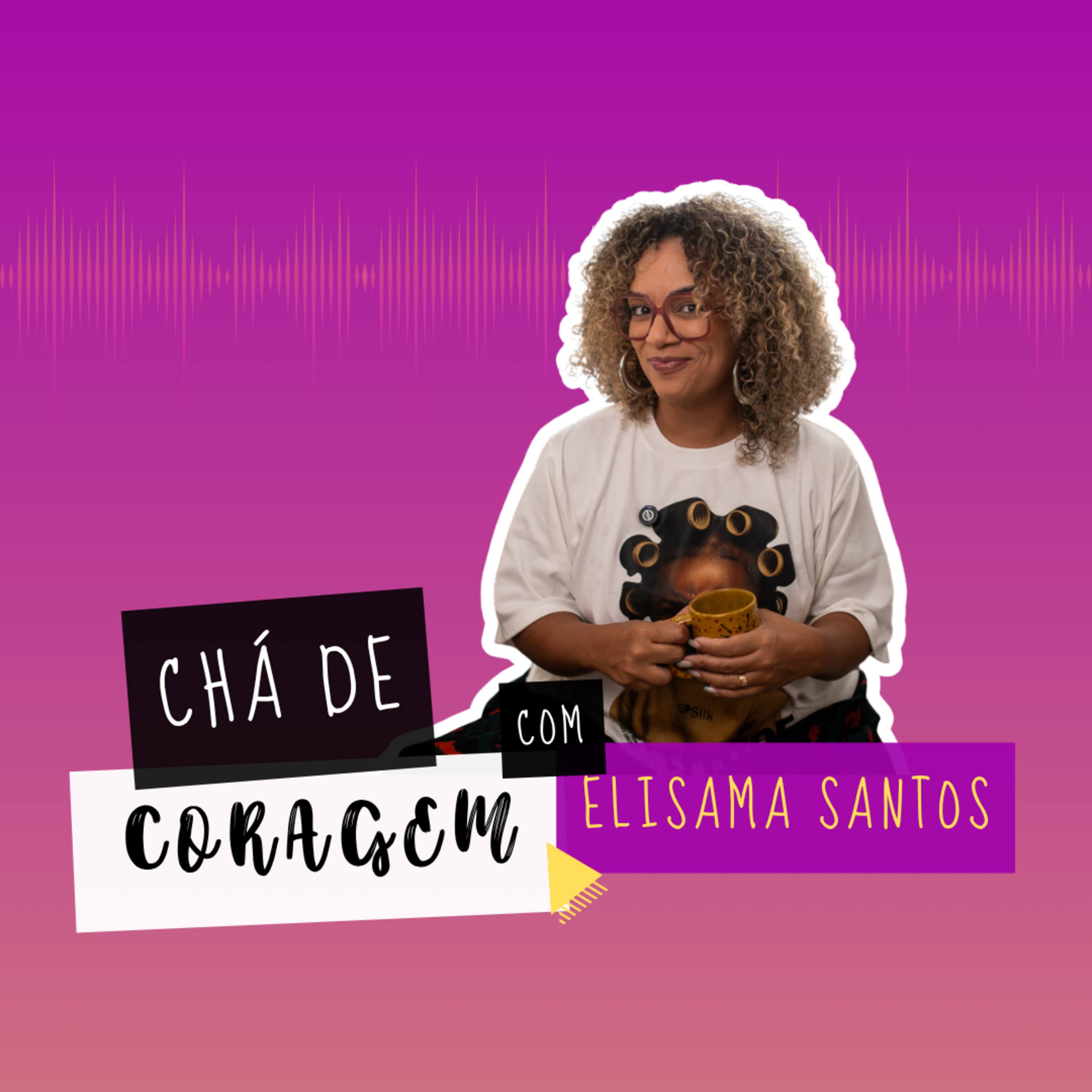 Ep. 92 - QUANDO A PARCERIA VIRA EXPLORAÇÃO, Chá de Coragem com Elisama Santos episode artwork