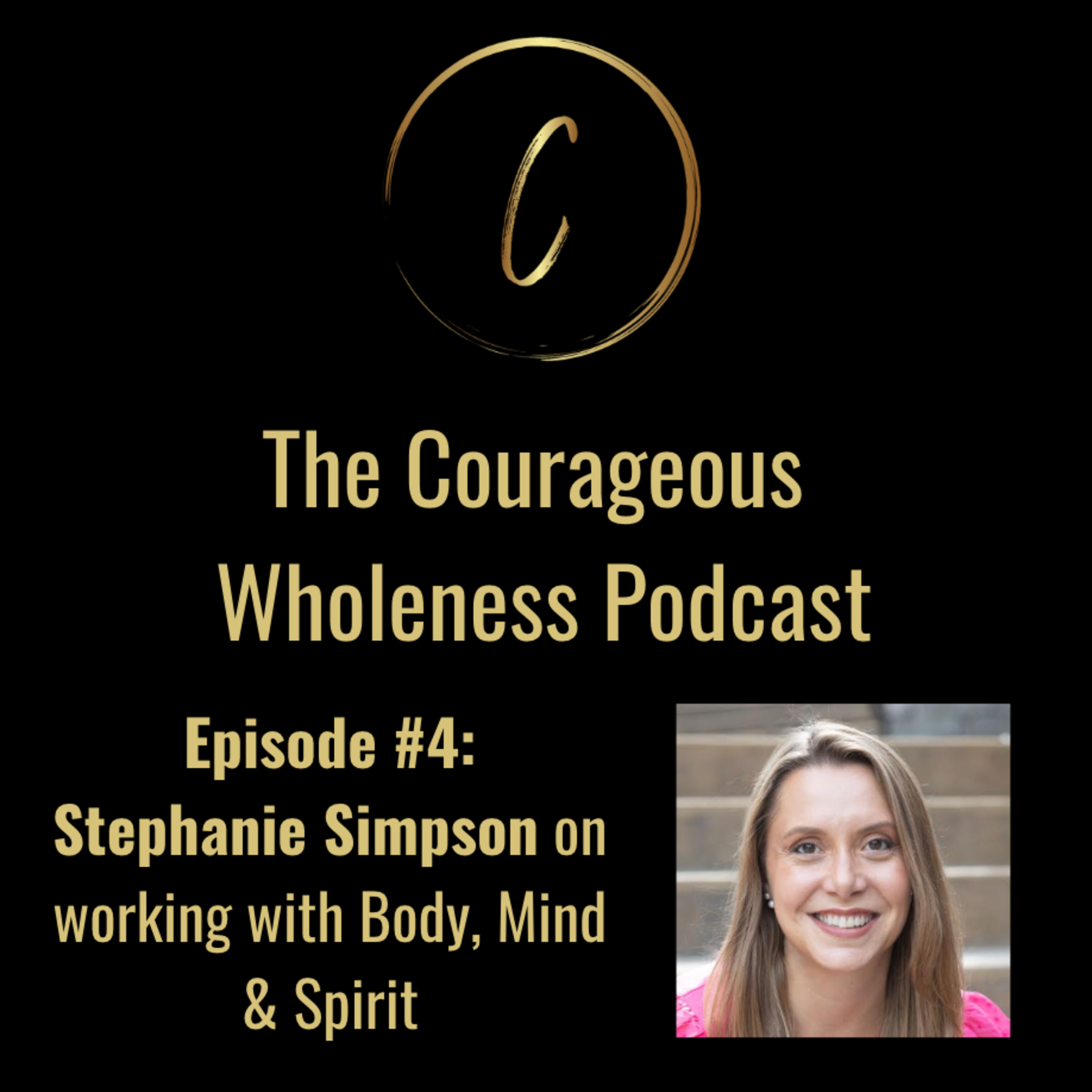The Courageous Wholeness Podcast