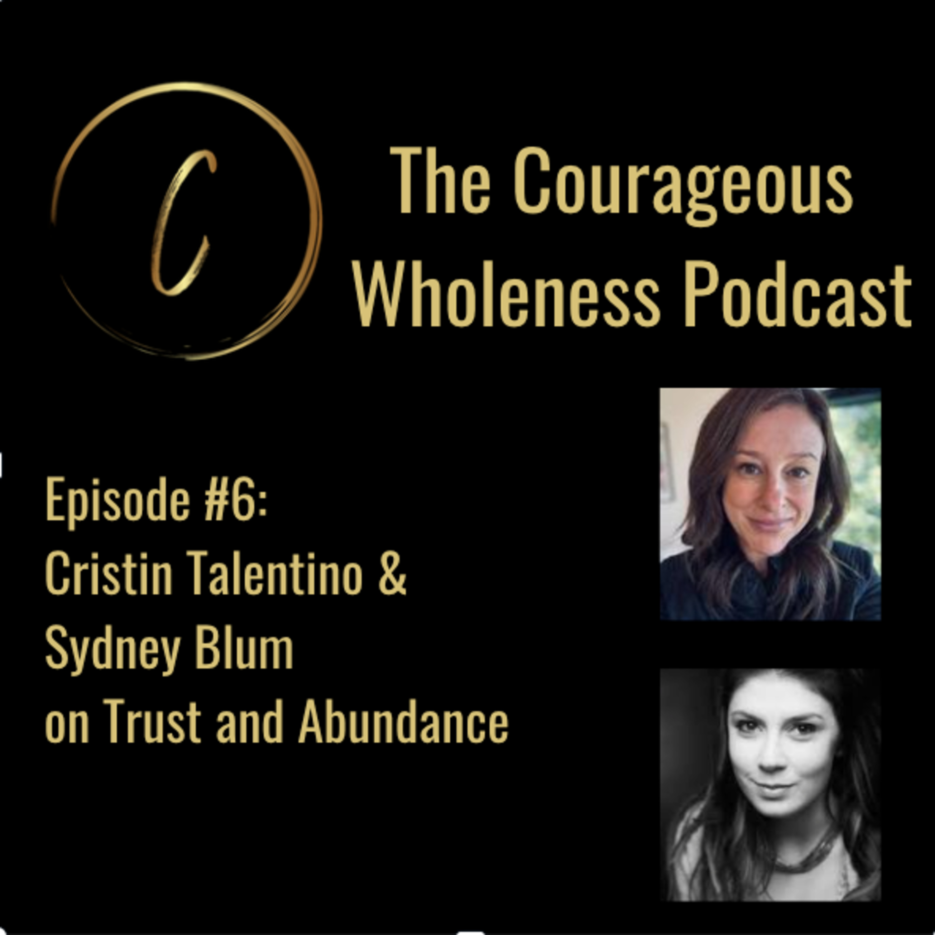 The Courageous Wholeness Podcast