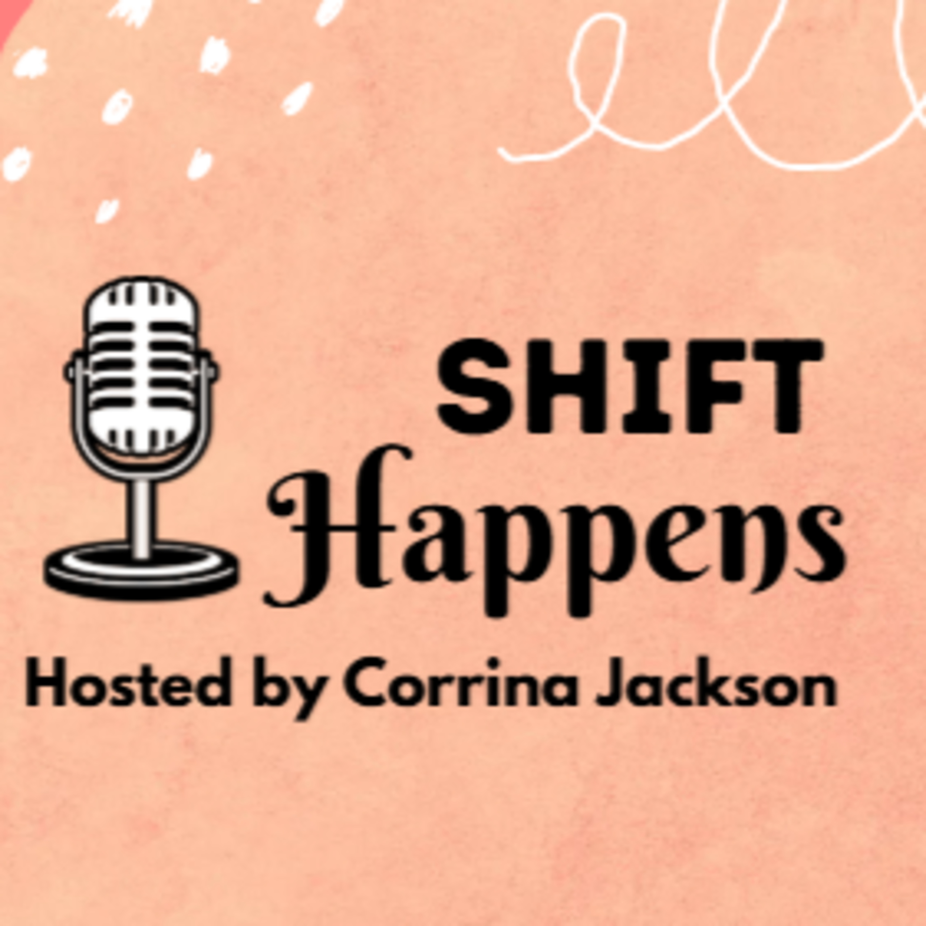 Episode 7: Shifting Your Story