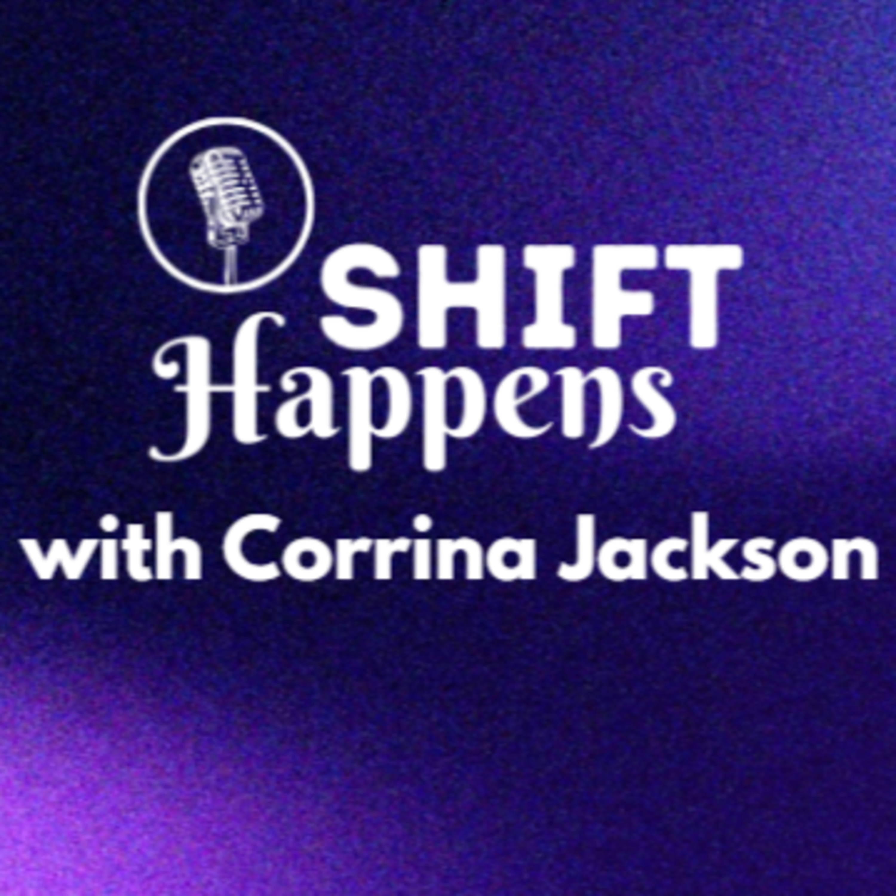 SHIFT Happens Podcast
