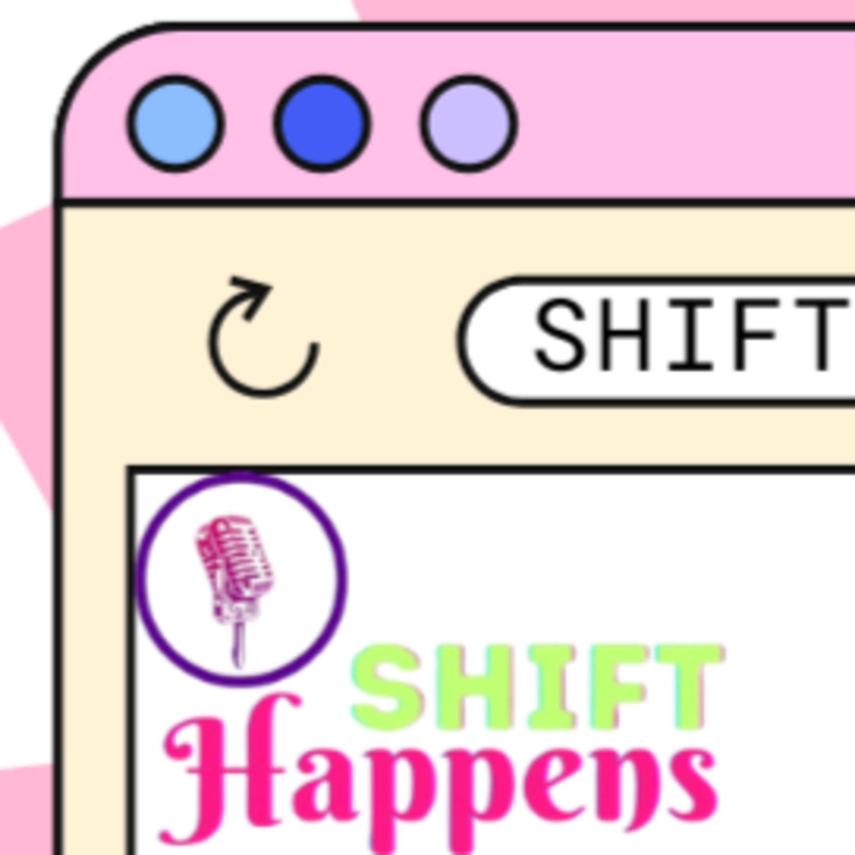 SHIFT Happens Podcast