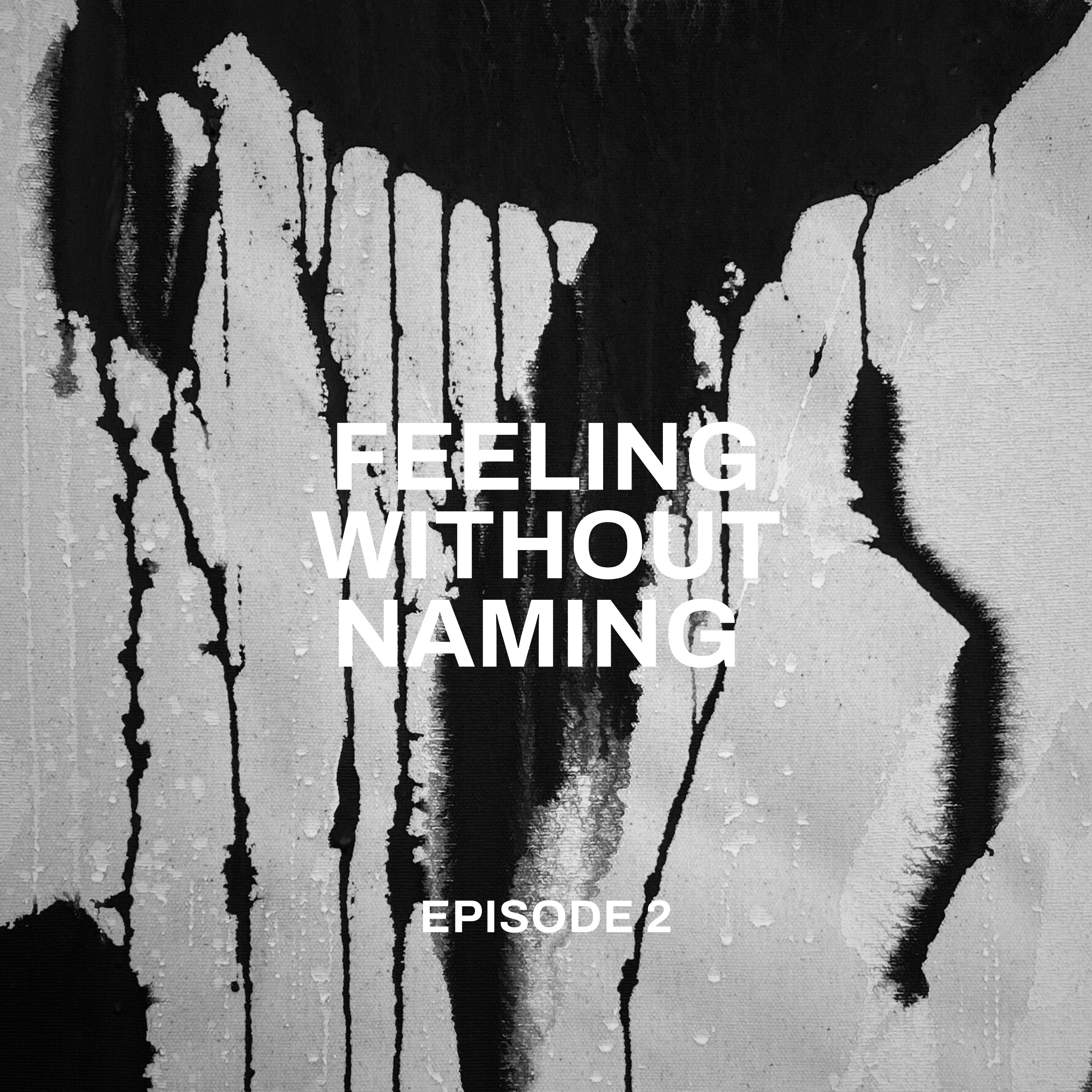 Feeling Without Naming