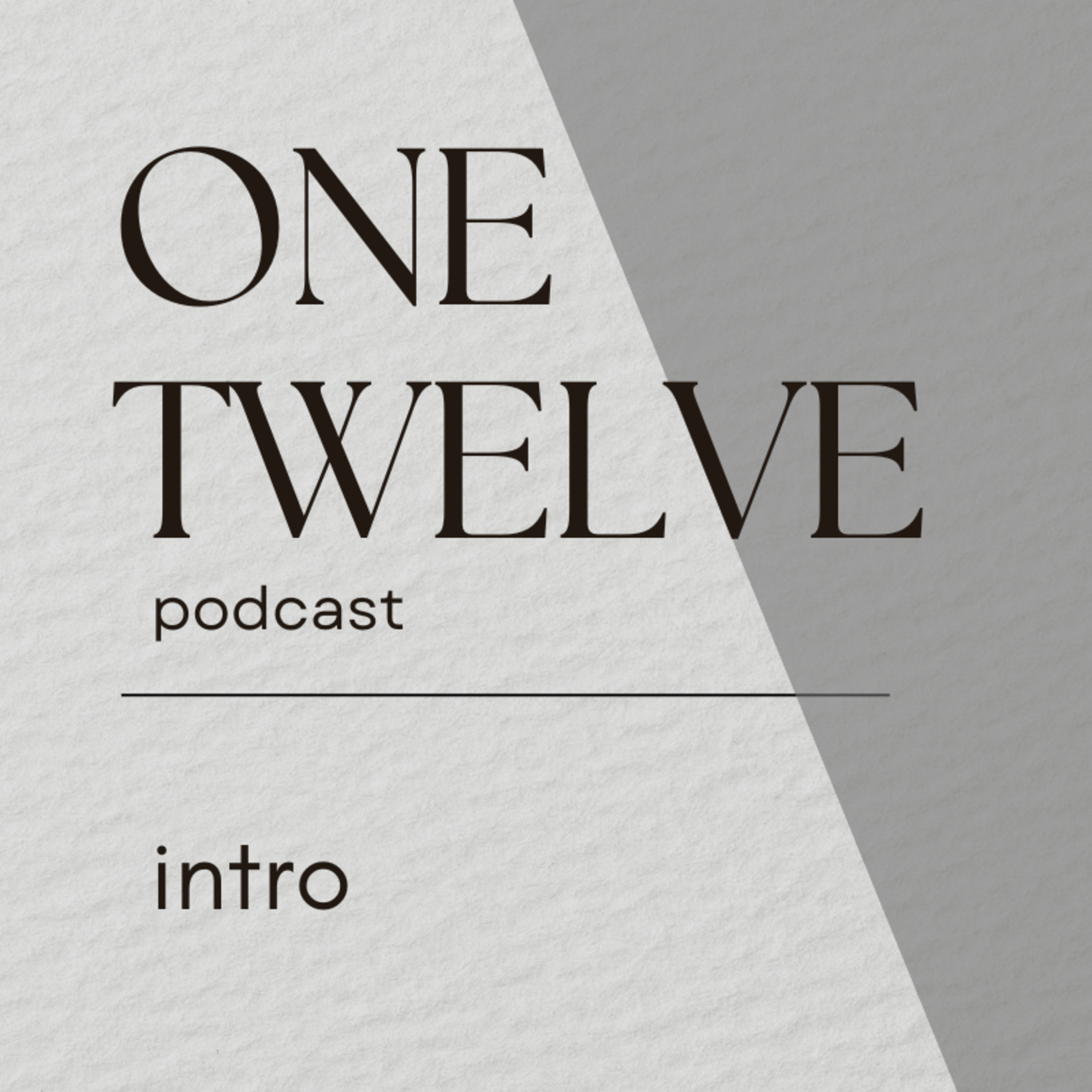 One Twelve #1 - Intro episode artwork