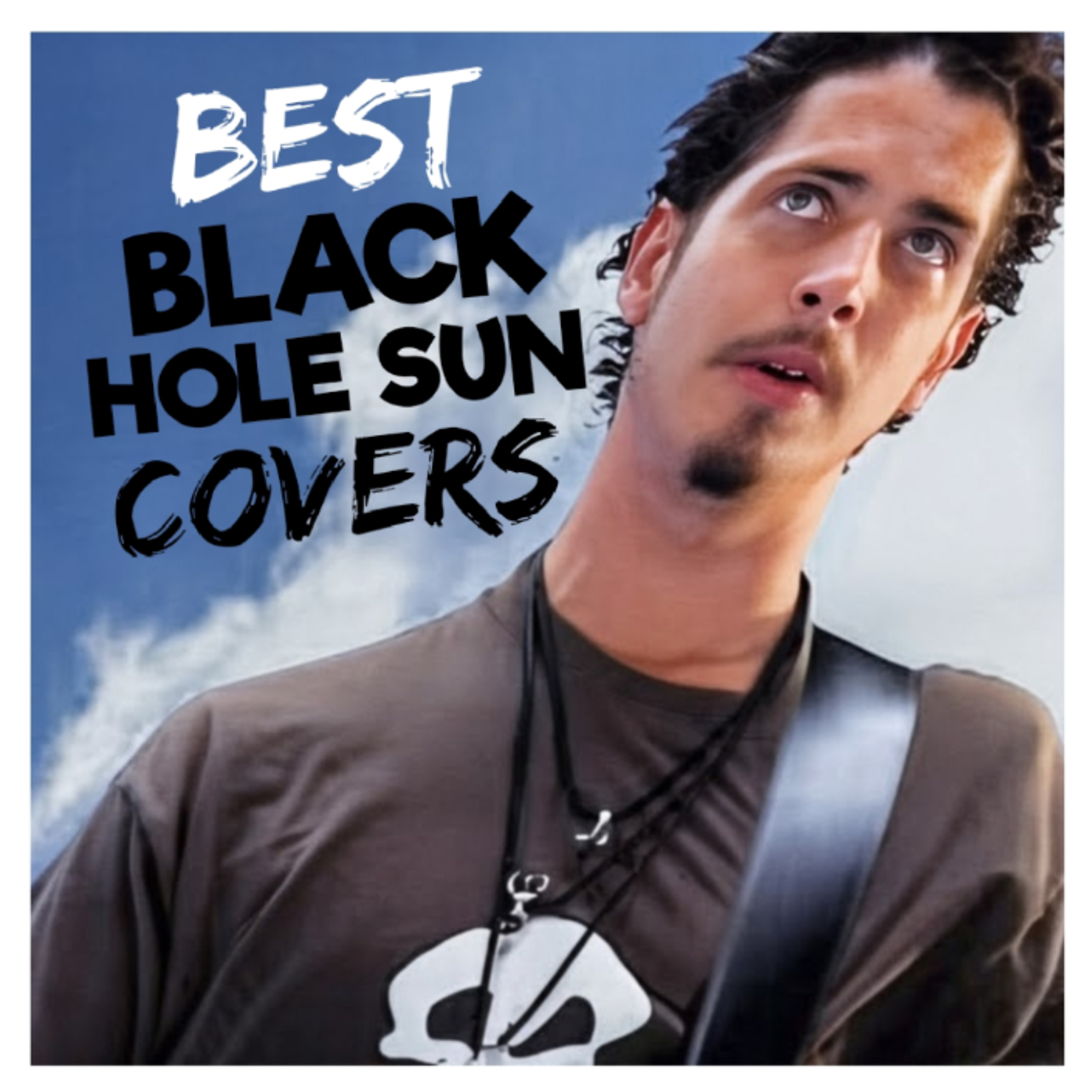 unCOVERing The Top 3 Cover Versions of BLACK HOLE SUN by SOUNDGARDEN  episode artwork
