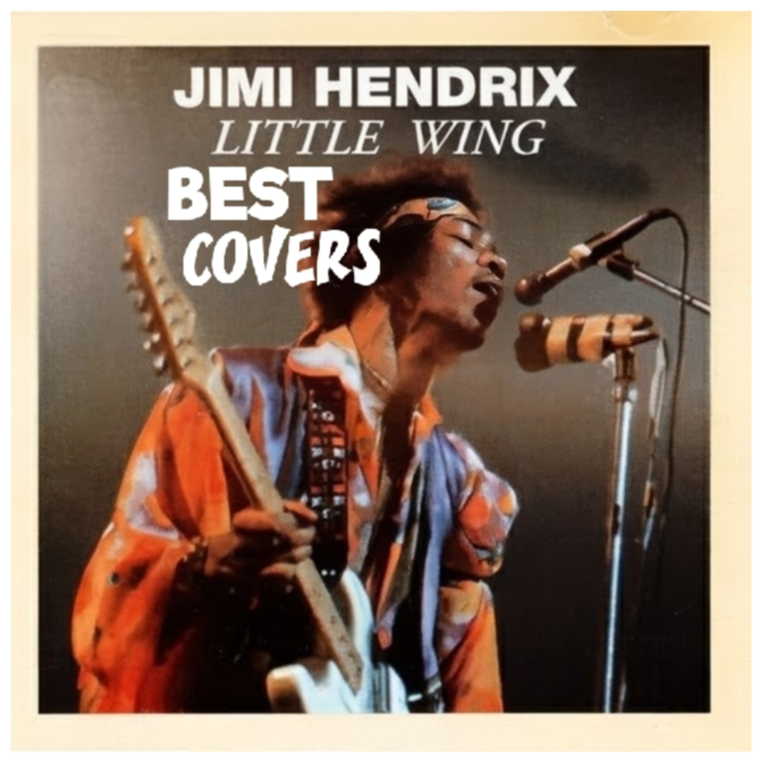 unCOVERing The TOP 3 COVERS of LITTLE WING by JIMI HENDRIX episode artwork
