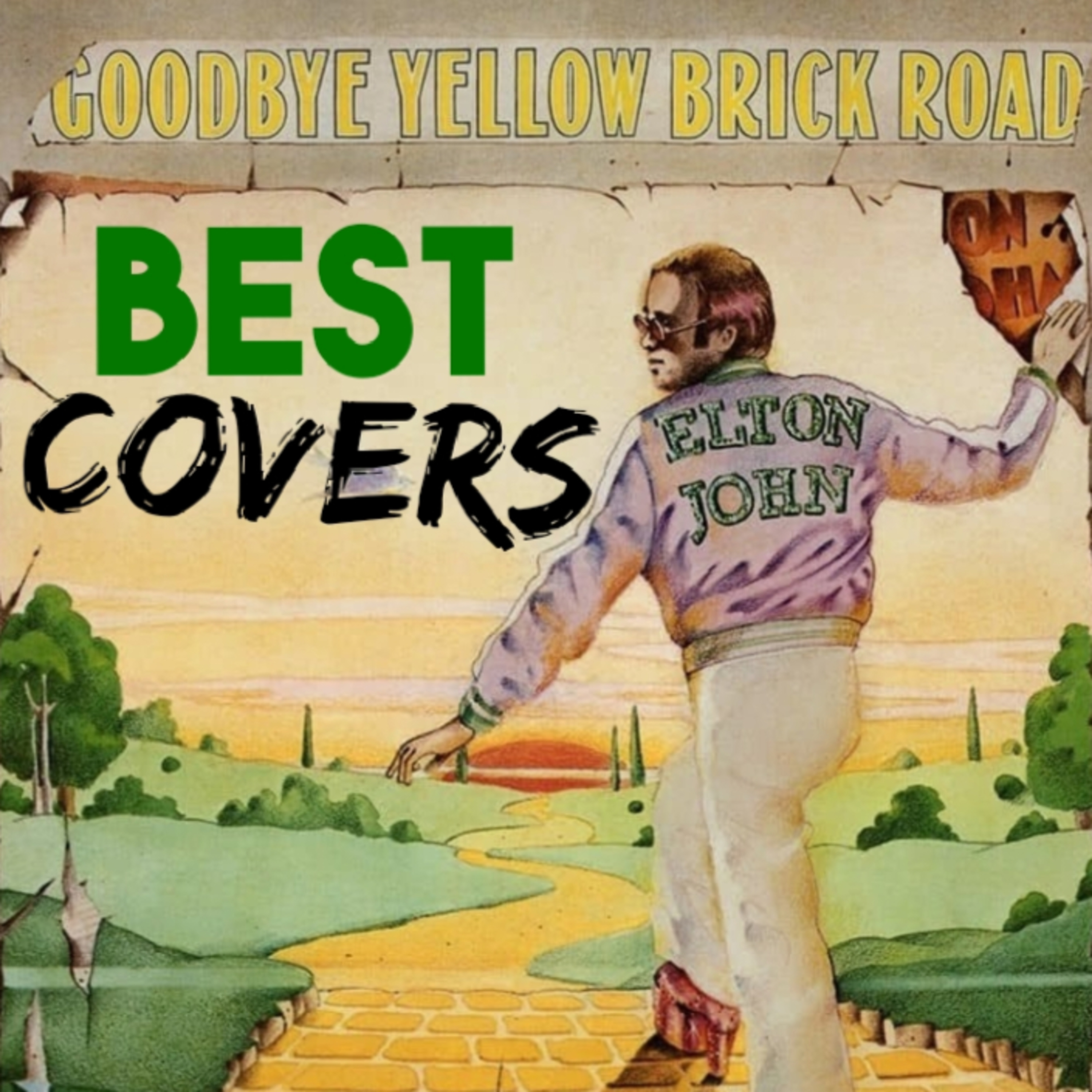 unCOVERing THE TOP 3 COVERS of GOODBYE YELLOW BRICK ROAD by ELTON JOHN  episode artwork