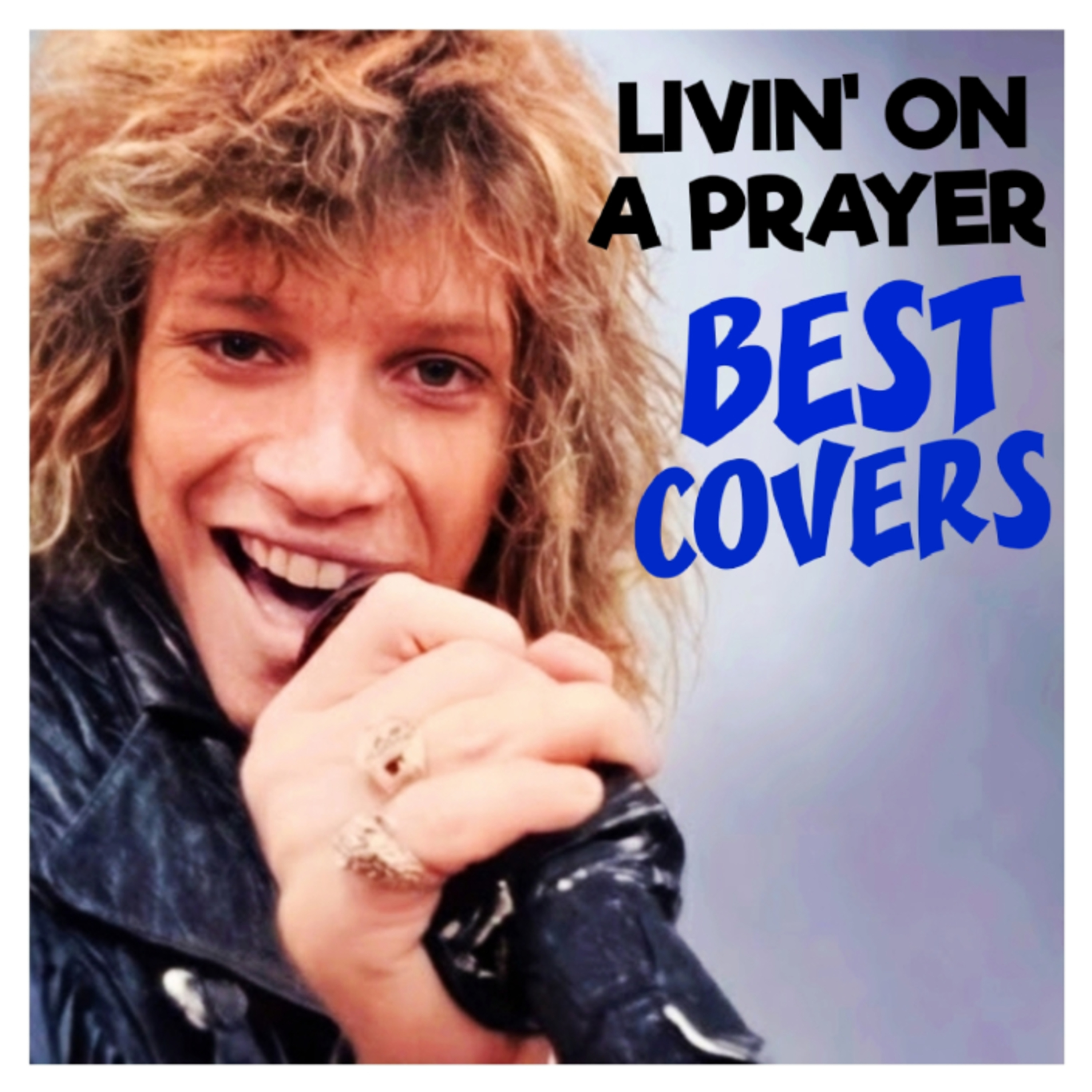 unCOVERing THE TOP 3 COVERS of LIVIN' ON A PRAYER by BON JOVI  episode artwork