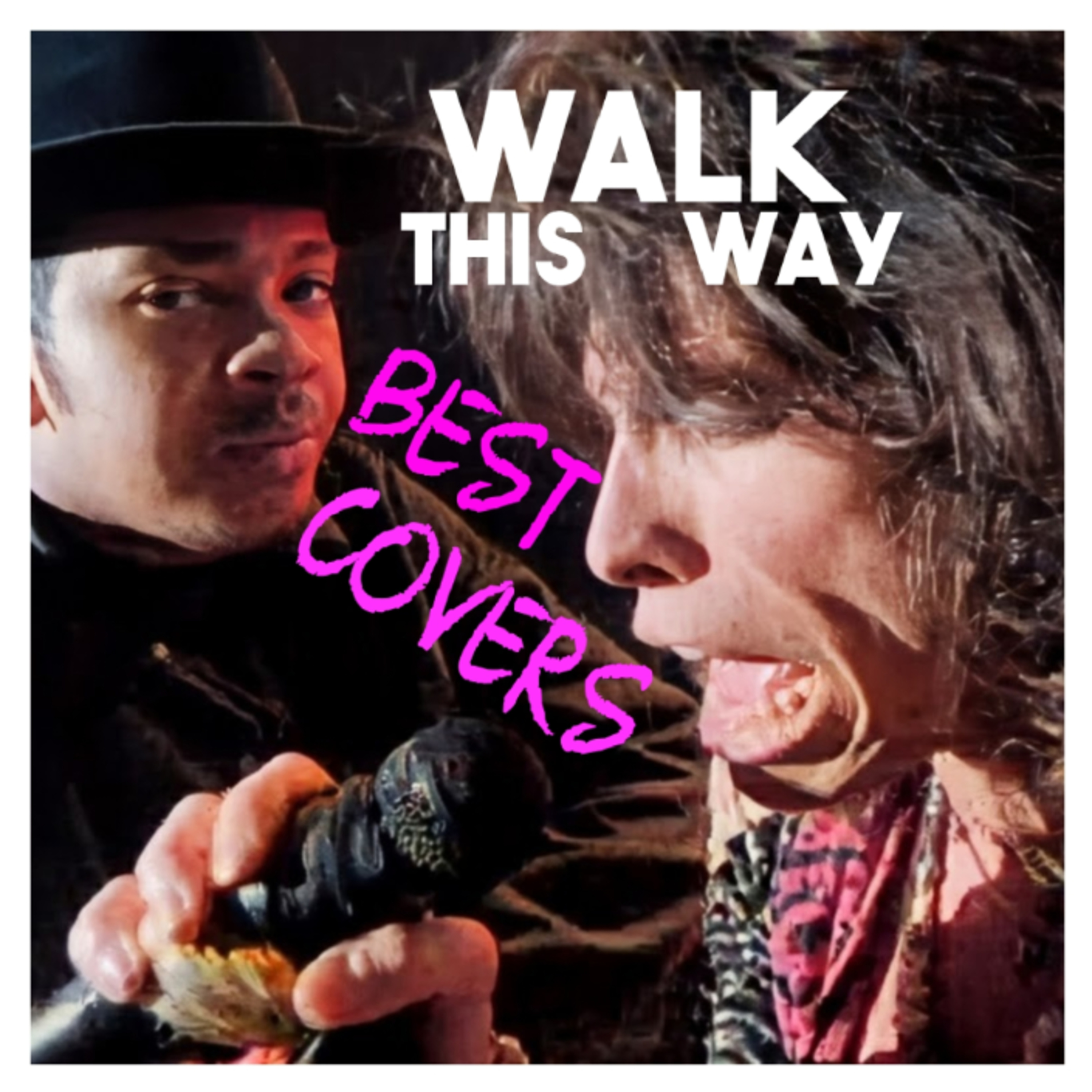 unCOVERing THE TOP 3 COVERS of WALK THIS WAY by RUN-D.M.C. ft. AEROSMITH episode artwork