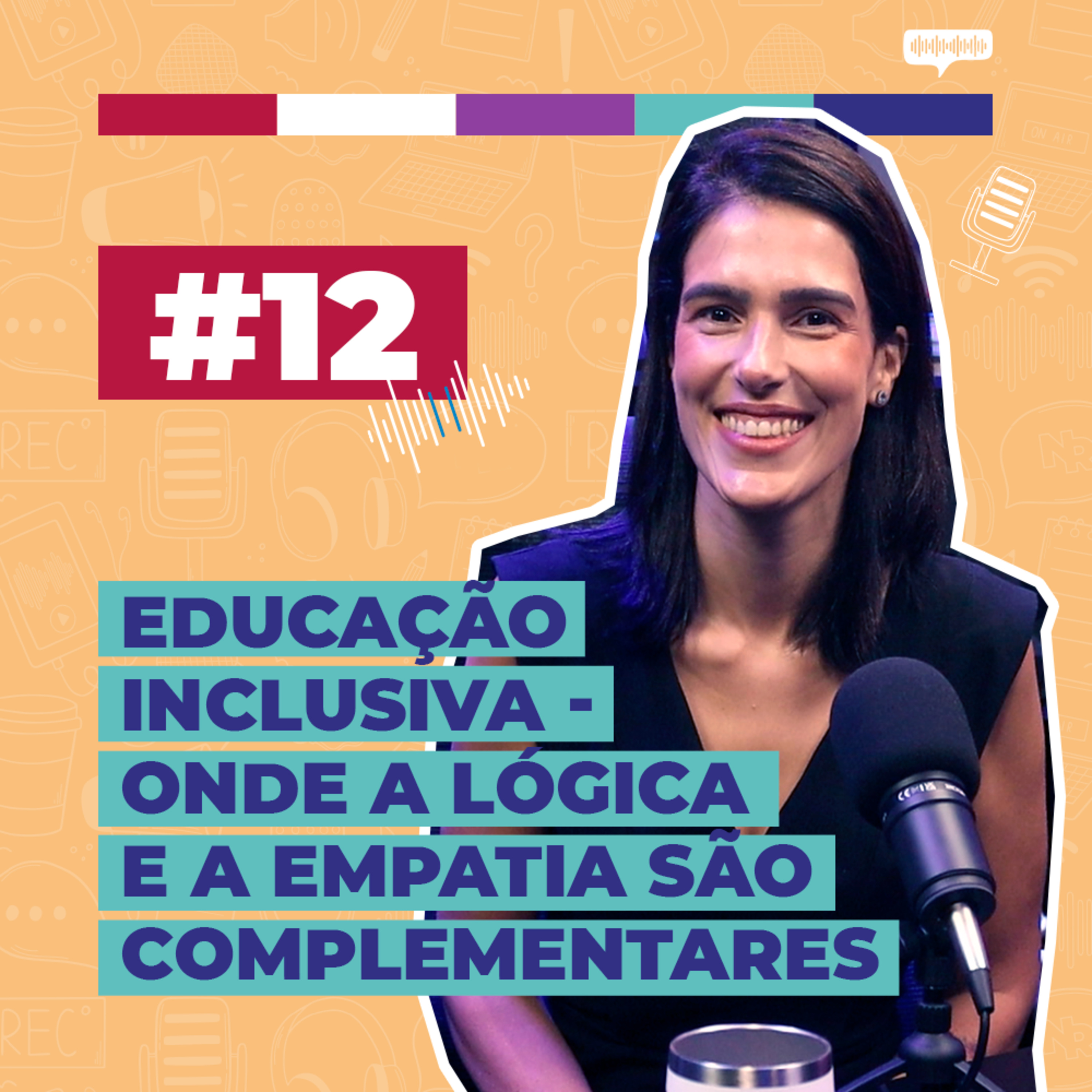 #12 / Educação inclusiva - Onde a lógica e a empatia são complementares - com Carola Videira episode artwork