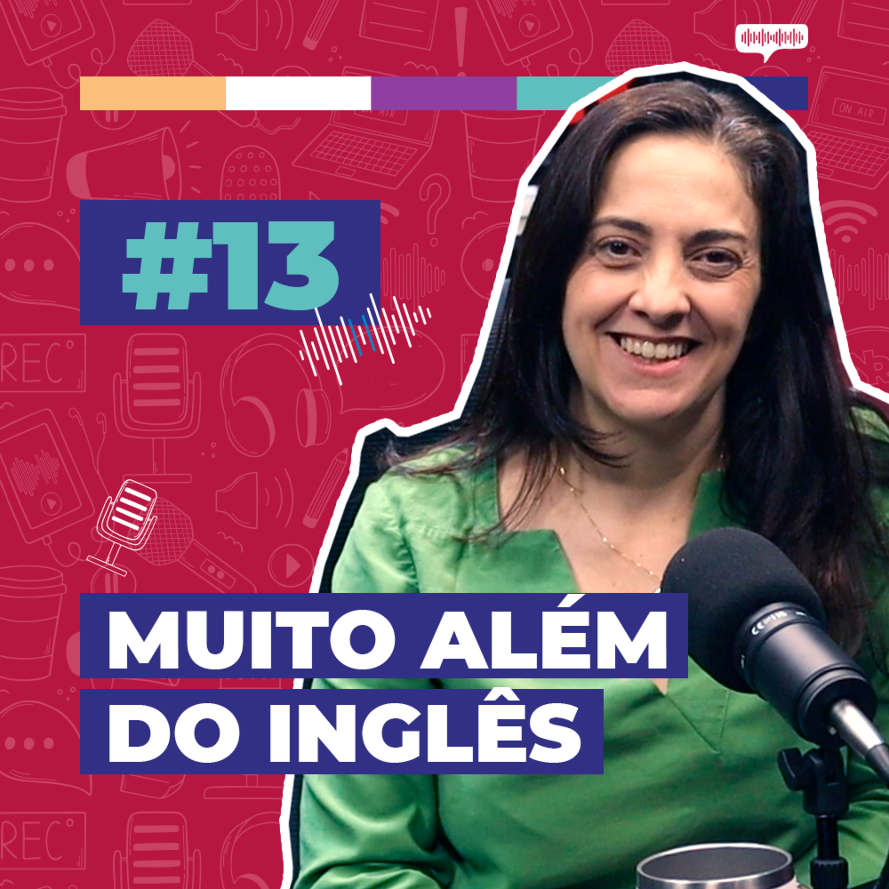 #13 / Muito além do inglês - com Dani Villela episode artwork
