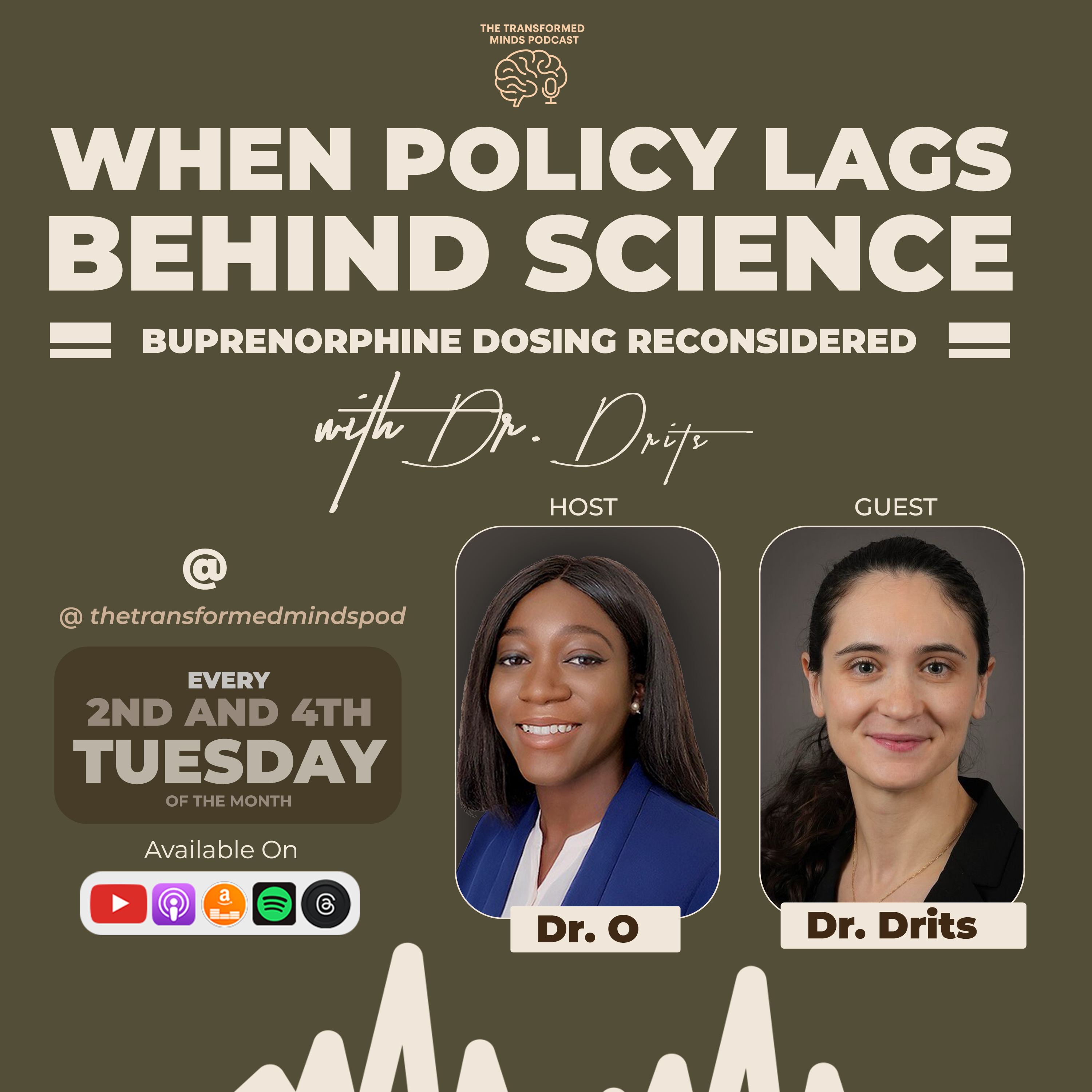 When Policy Lags Behind Science: Buprenorphine Dosing Reconsidered with Dr. Drits | Ep 5