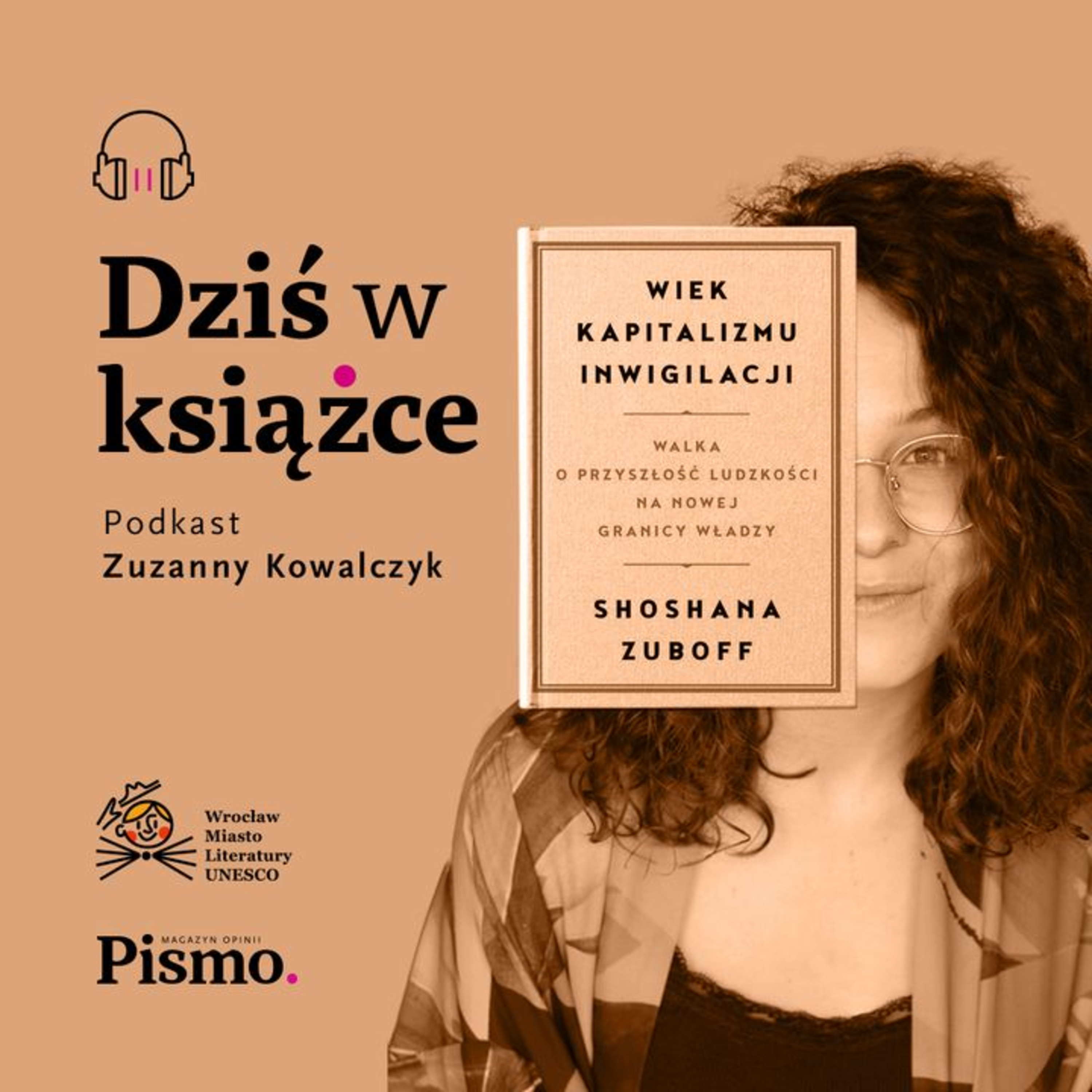 Shoshana Zuboff. Kto nadzoruje w kapitalizmie nadzoru? episode artwork