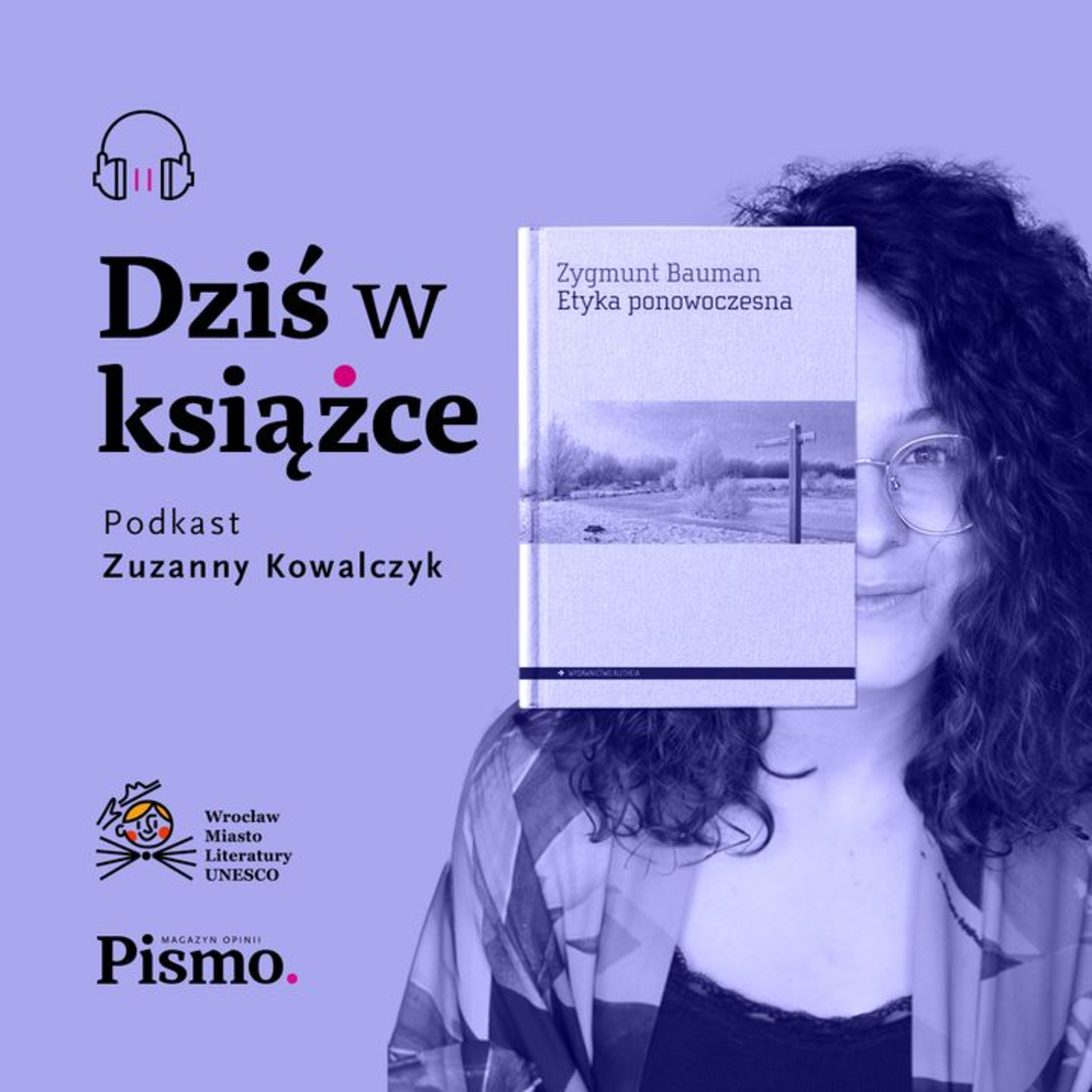 Zygmunt Bauman. Jak dziś określić, co jest moralne? episode artwork