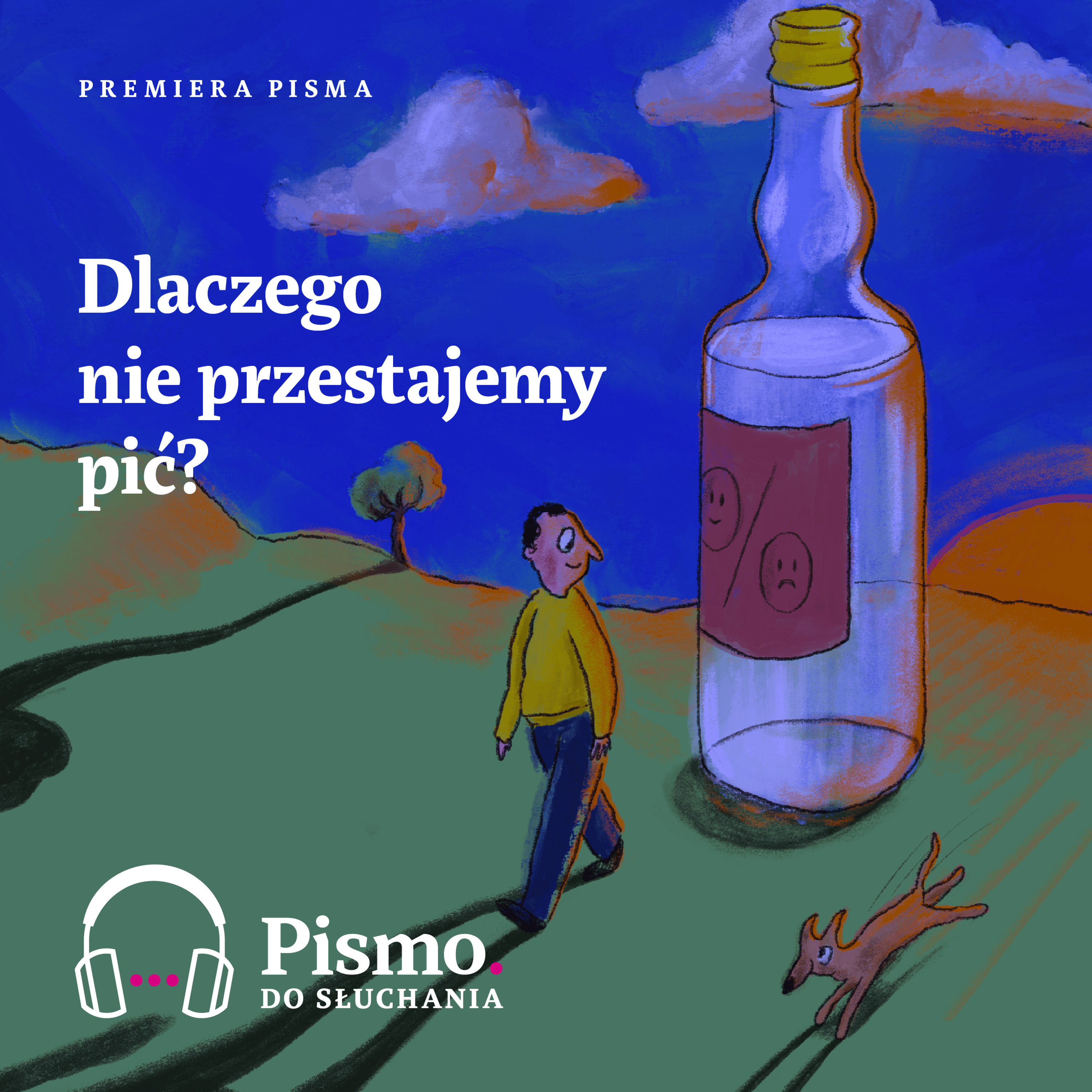 Premiera Pisma. Dlaczego nie przestajemy pić? episode artwork