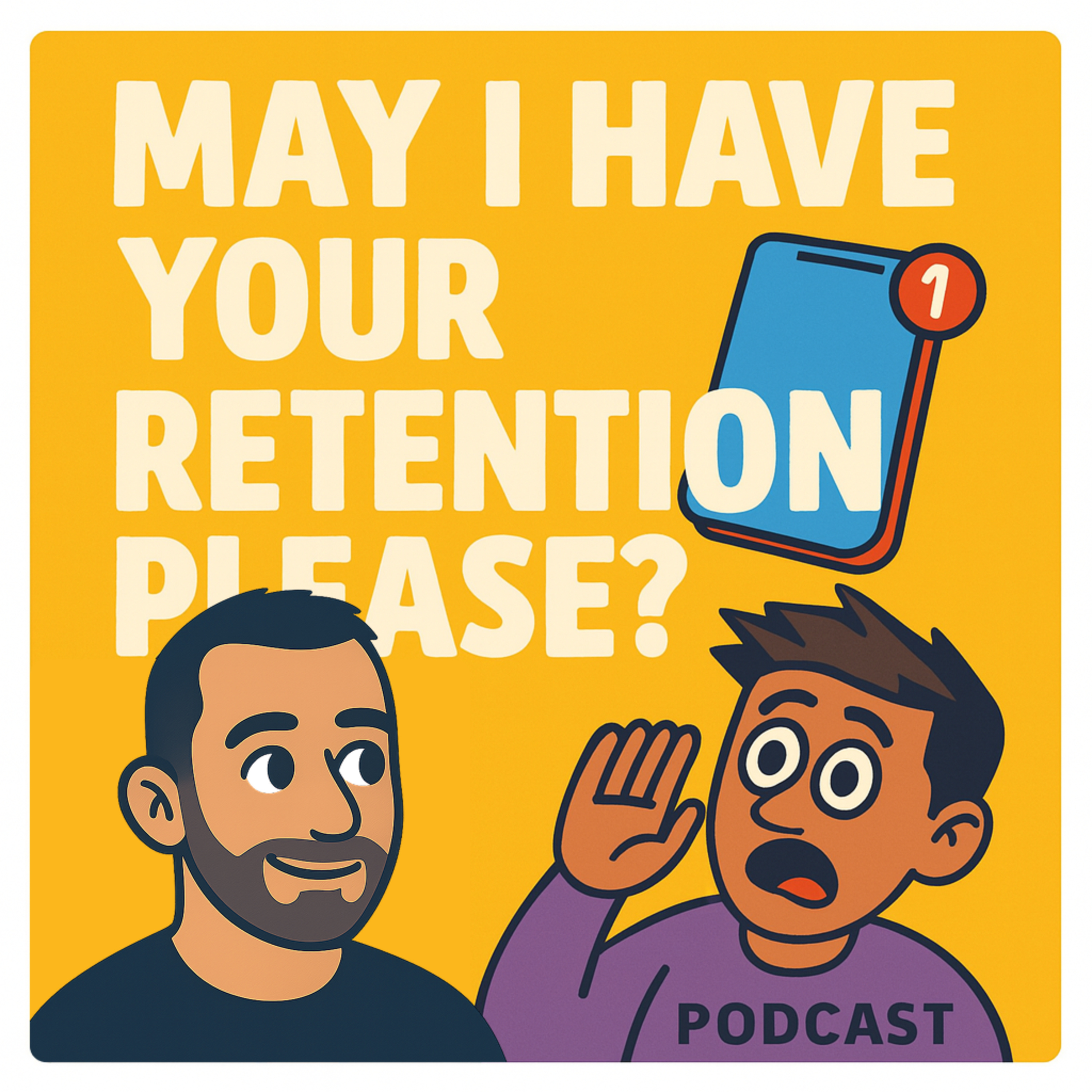 May I Have Your Retention Please?