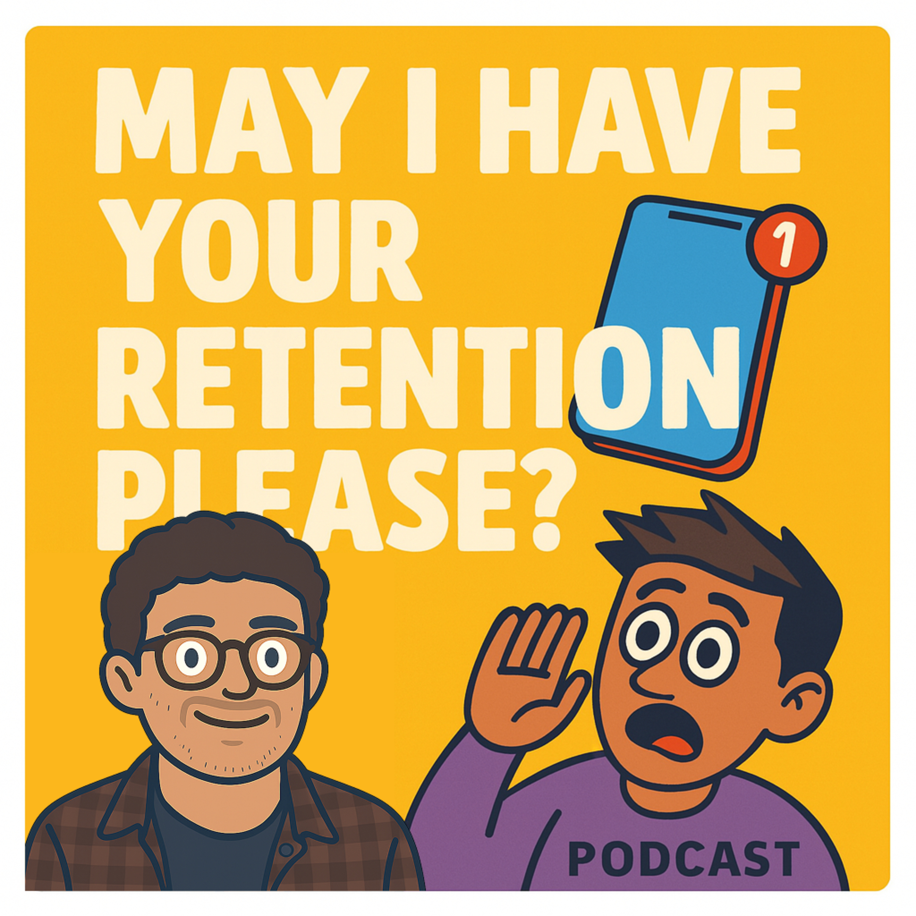 May I Have Your Retention Please?