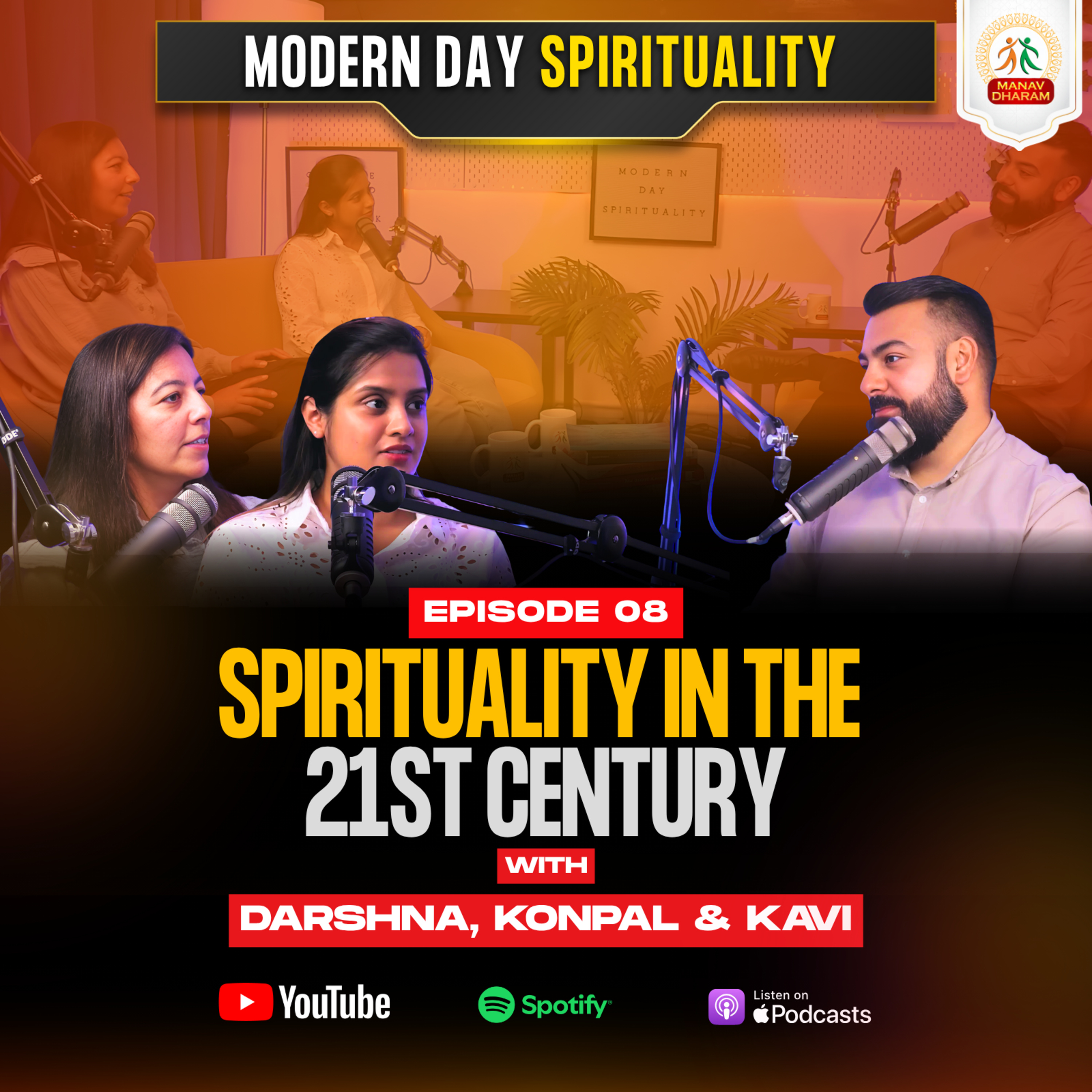 Spirituality in the 21st Century | Guests: Darshna & Konpal (UK)