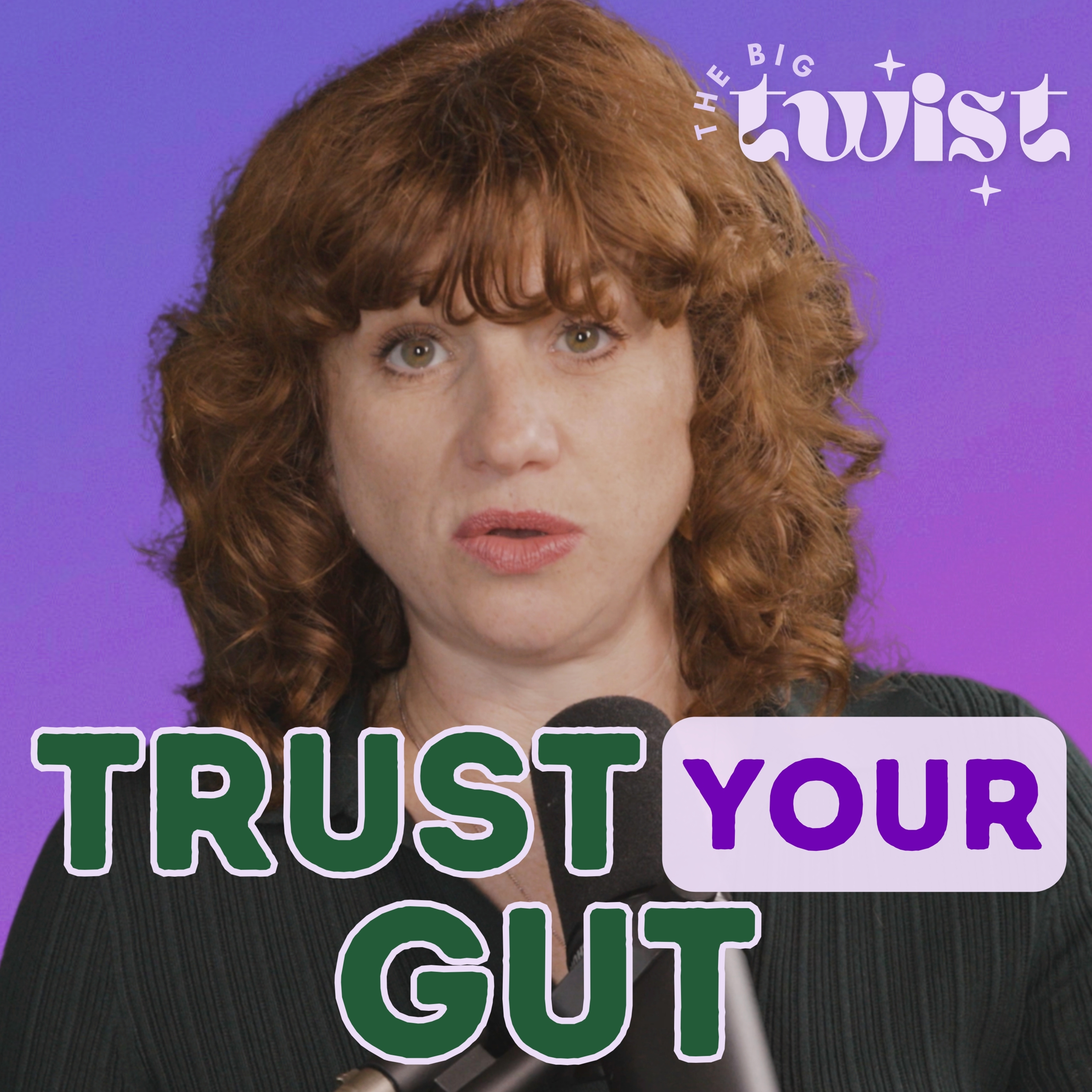 EP9: Learn to Trust Your Creative Process and Embrace the Imperfections | The Big Twist episode artwork