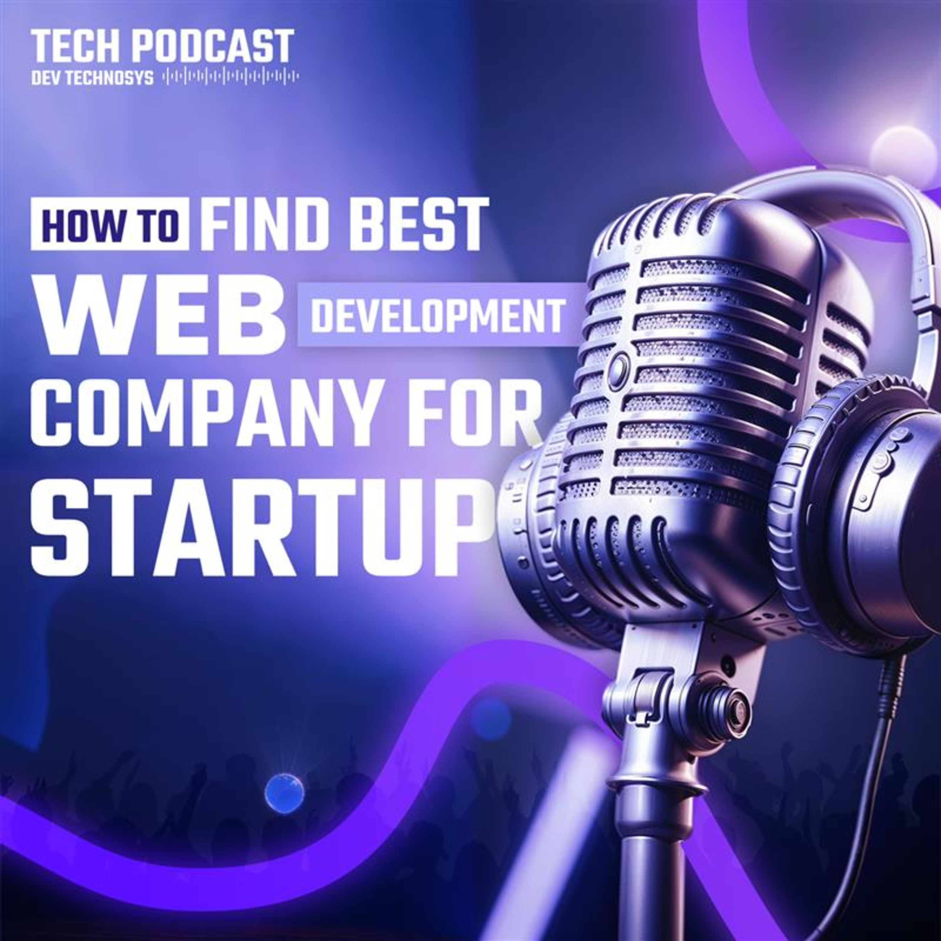 How to Get Best Web Development Company for Startup