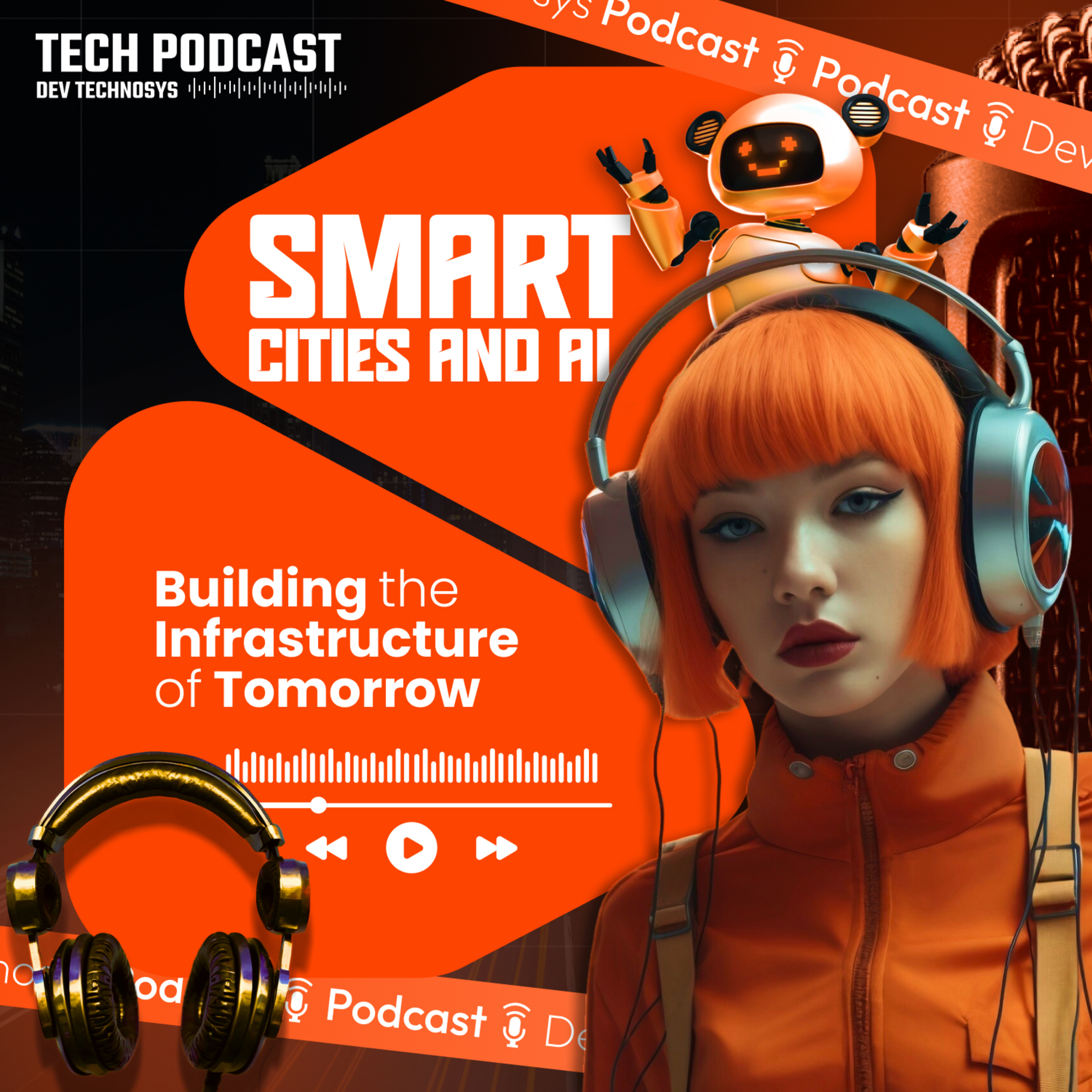 Smart Cities and AI: Building the Infrastructure of Tomorrow