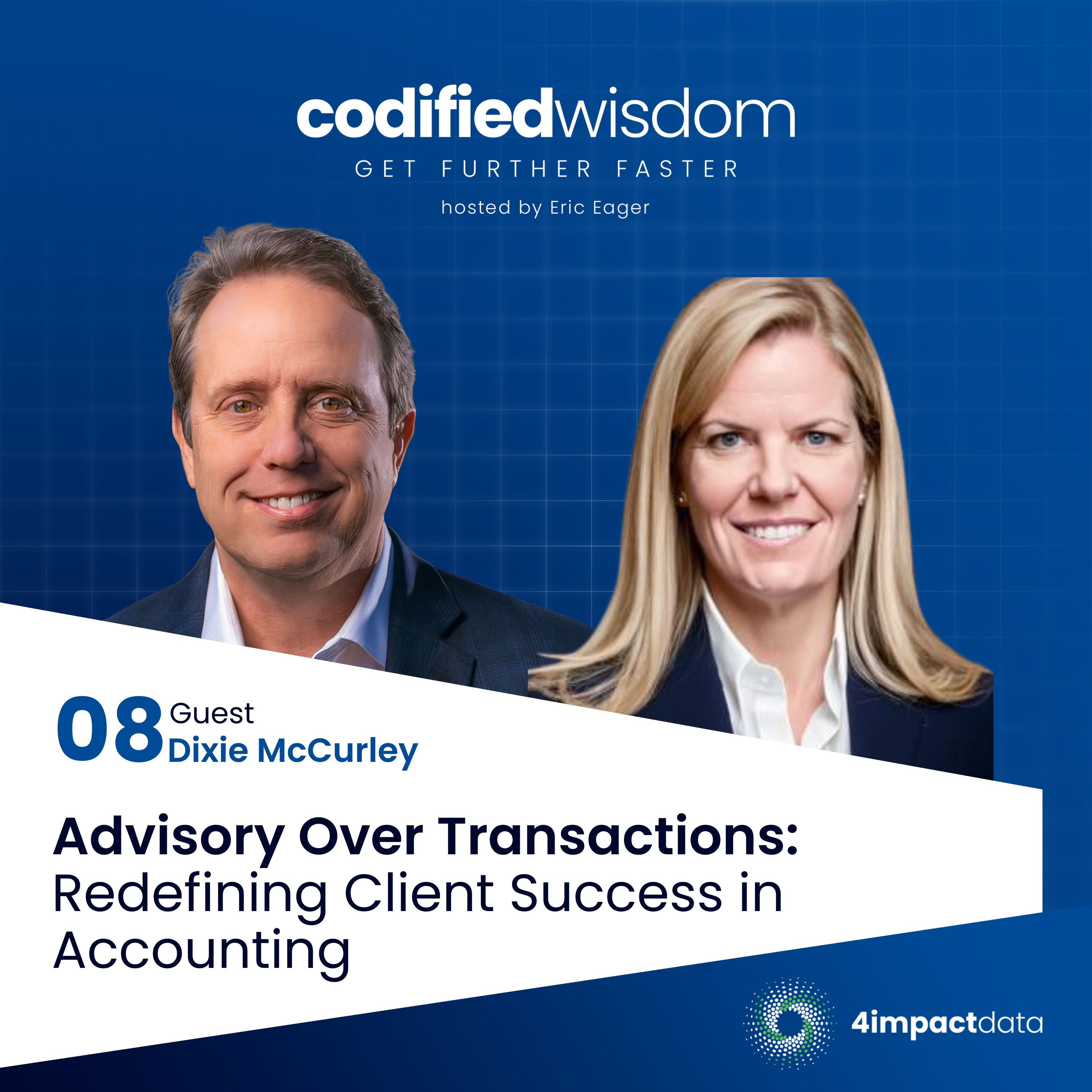 Ep. 08: Advisory Over Transactions: Redefining Client Success in Accounting episode artwork