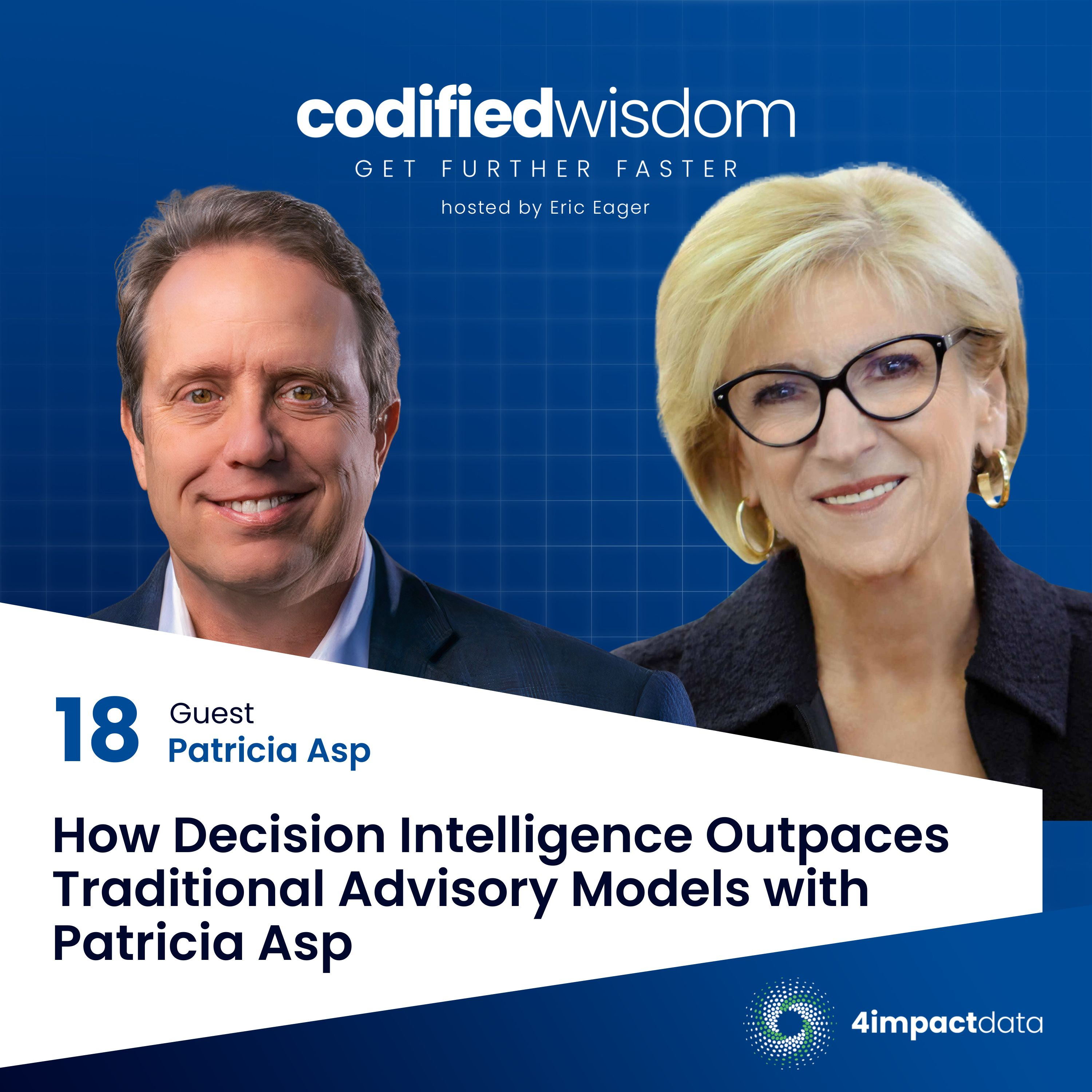 Ep. 18: How Decision Intelligence Outpaces Traditional Advisory Models with Patricia Asp  episode artwork
