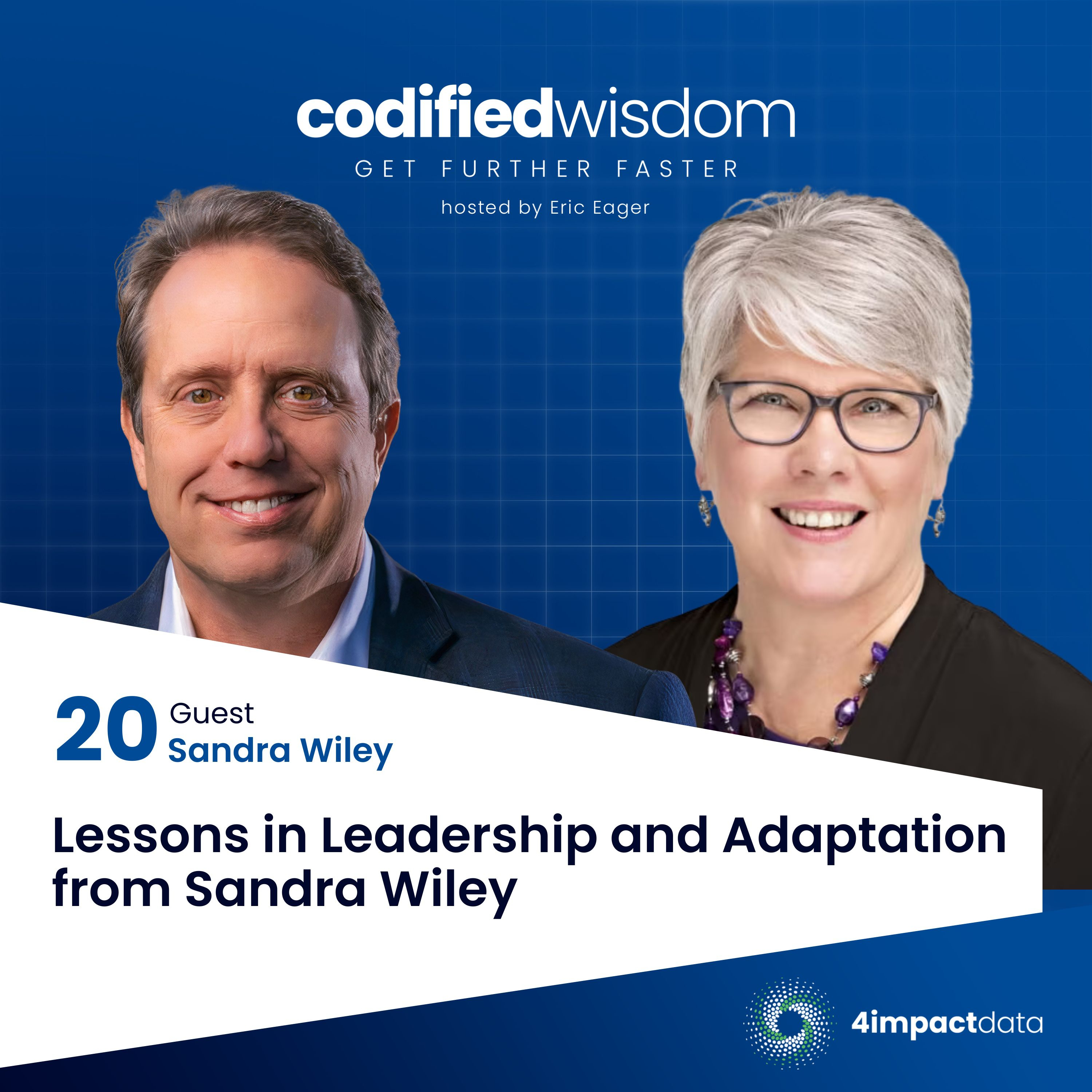 Ep. 20: Lessons in Leadership and Adaptation from Sandra Wiley episode artwork