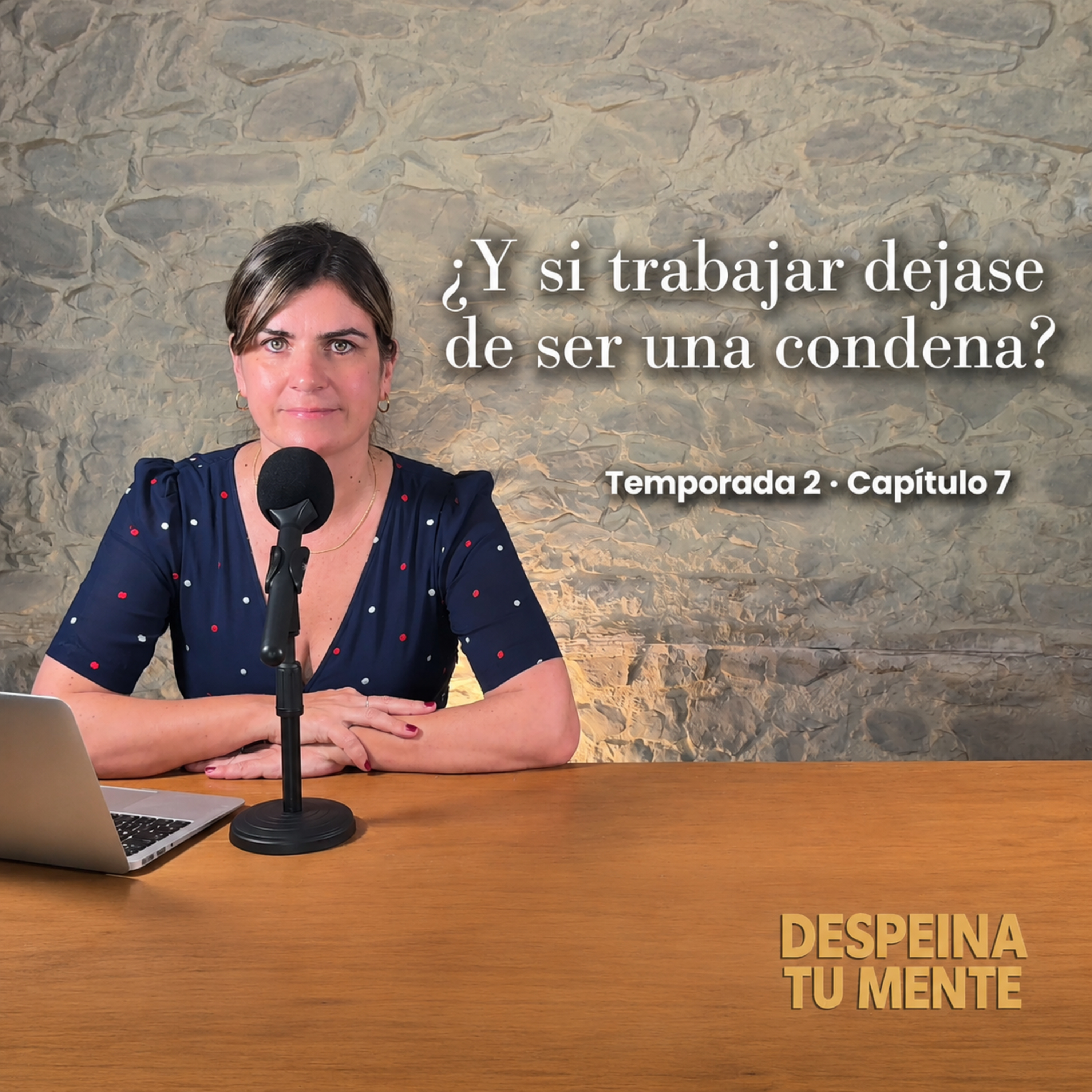 T2x07 - ¿Y si trabajar, dejase de ser una condena? episode artwork