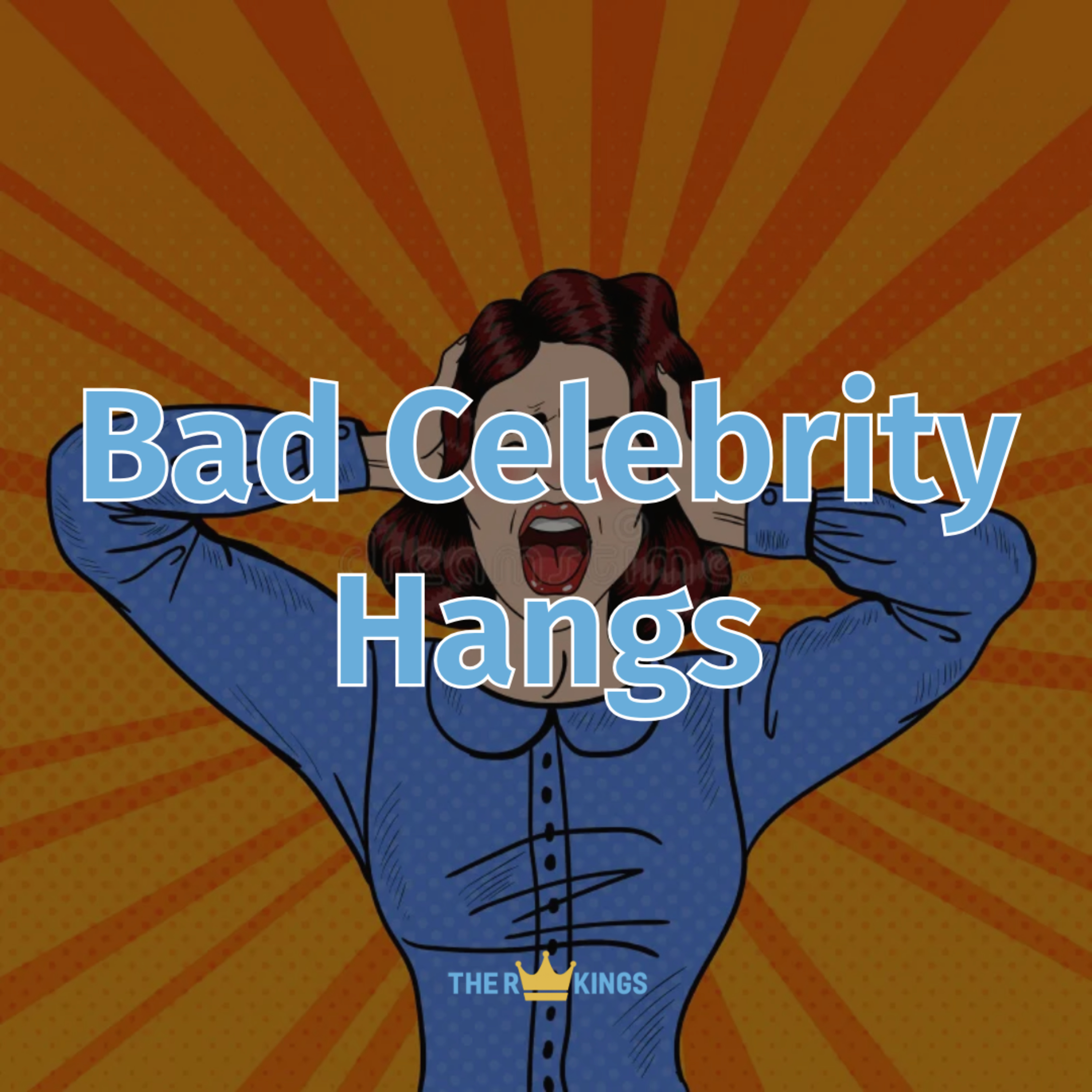 288. Bad Celebrity Hangs episode artwork