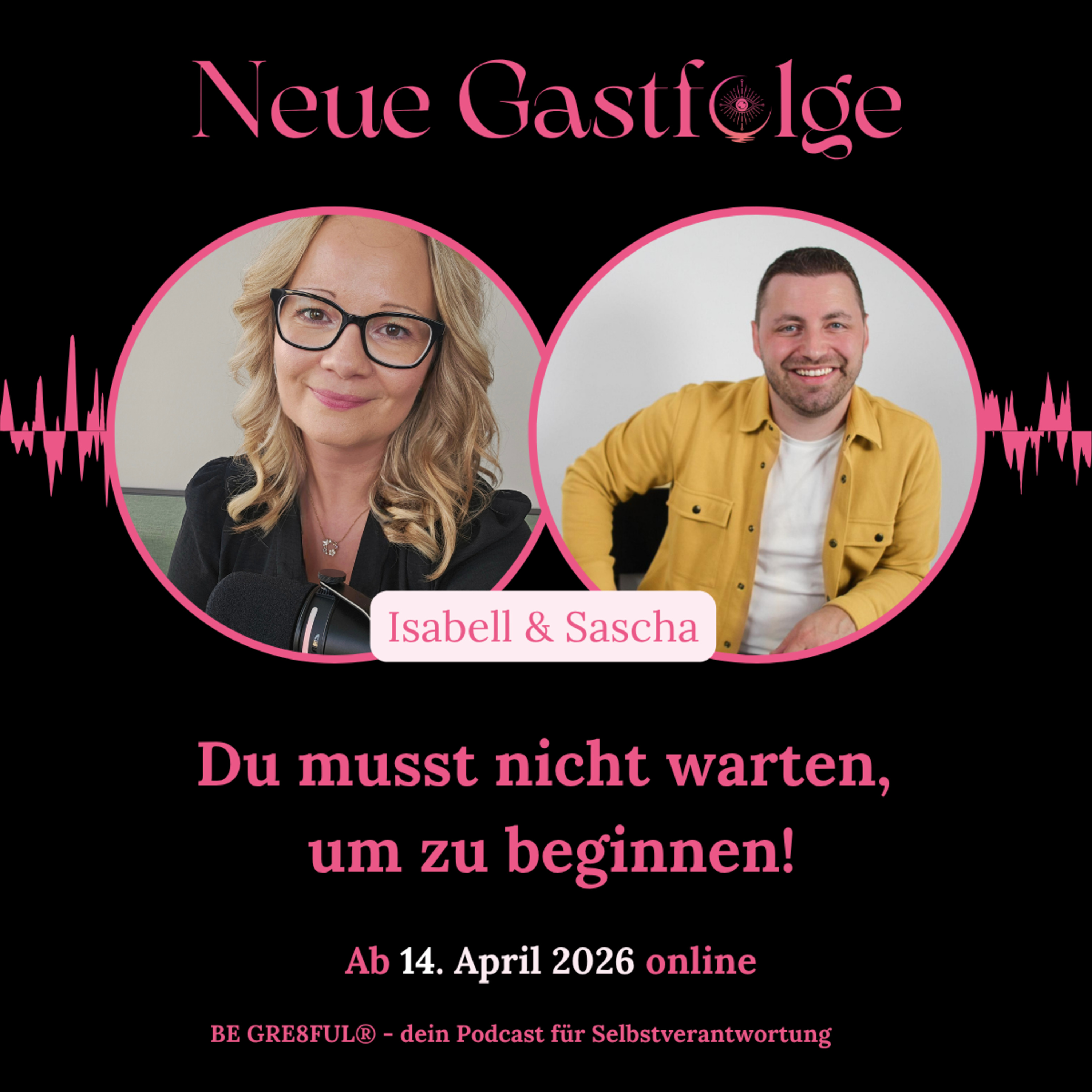 BE GRE8FUL® – Du musst nicht warten, um zu beginnen! episode artwork