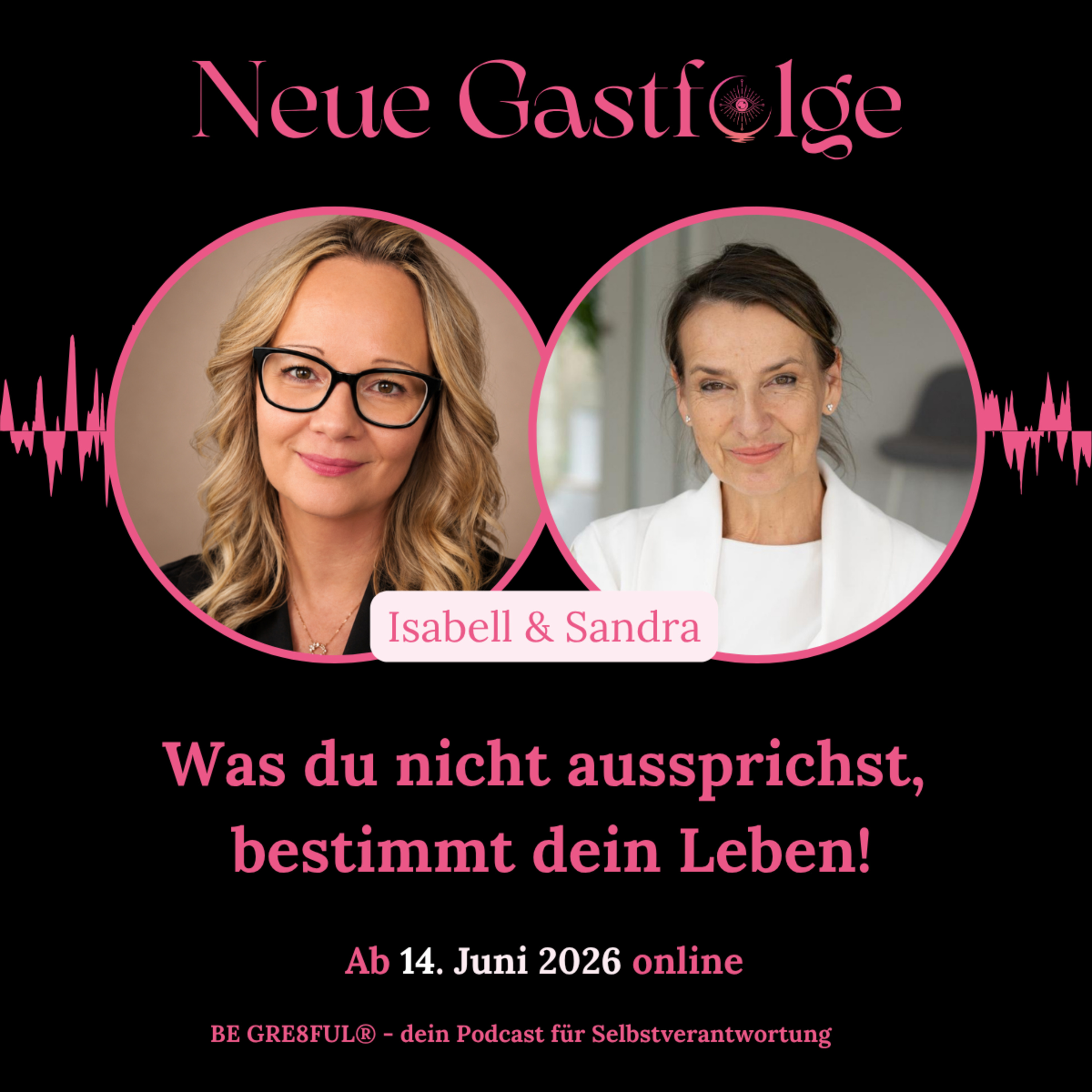 BE GRE8FUL® – Was du nicht aussprichst, bestimmt dein Leben! episode artwork