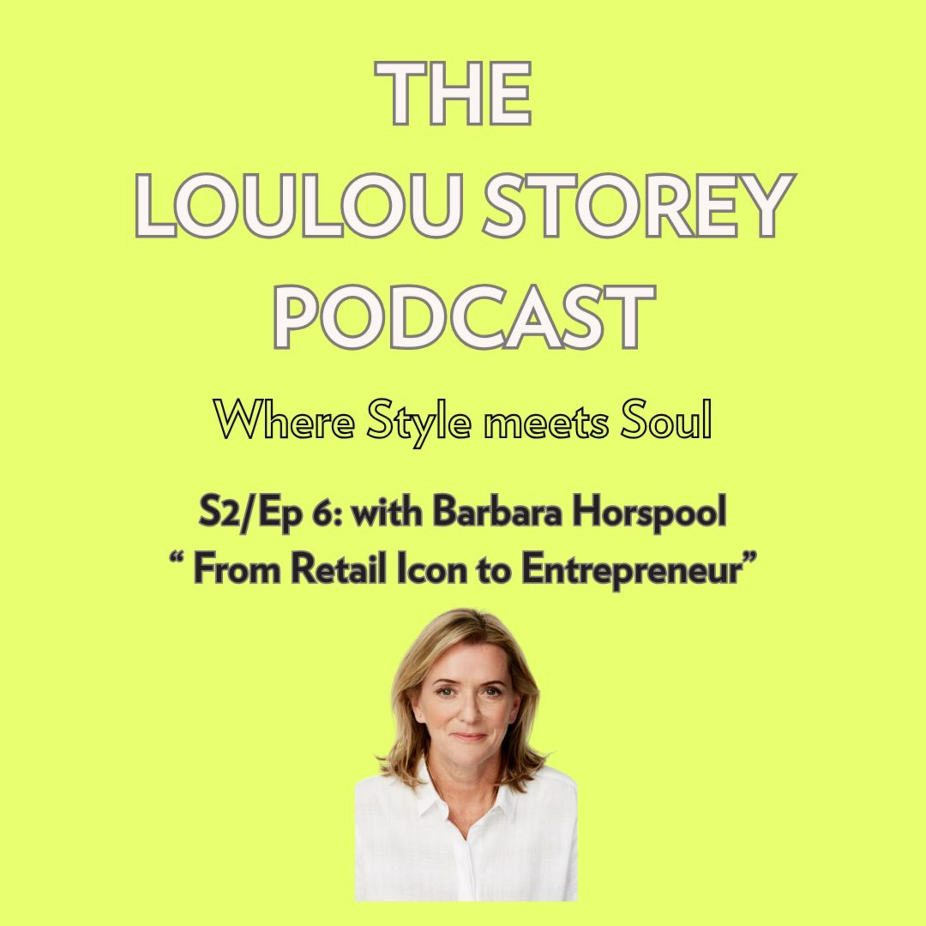 The Loulou Storey Podcast
