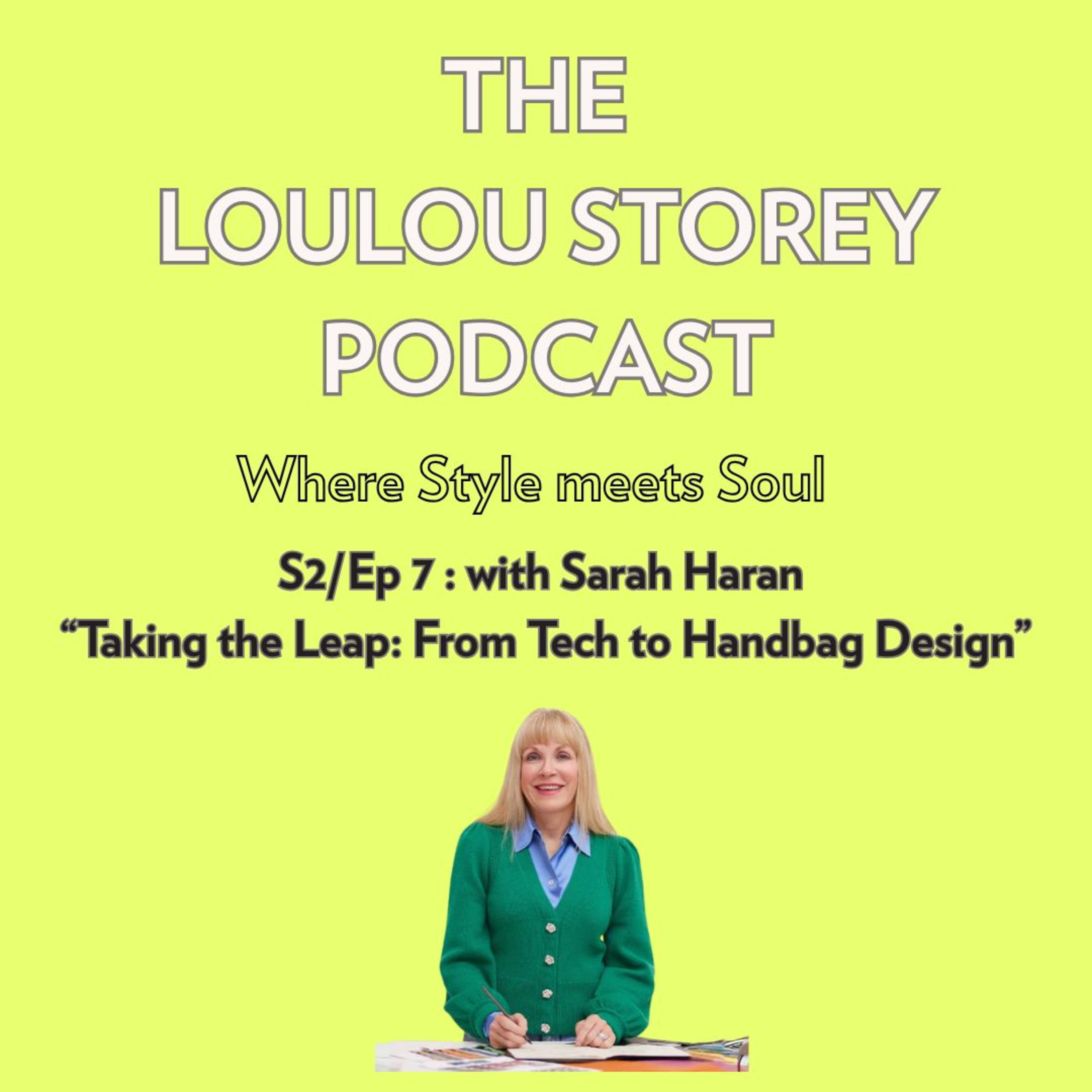 The Loulou Storey Podcast